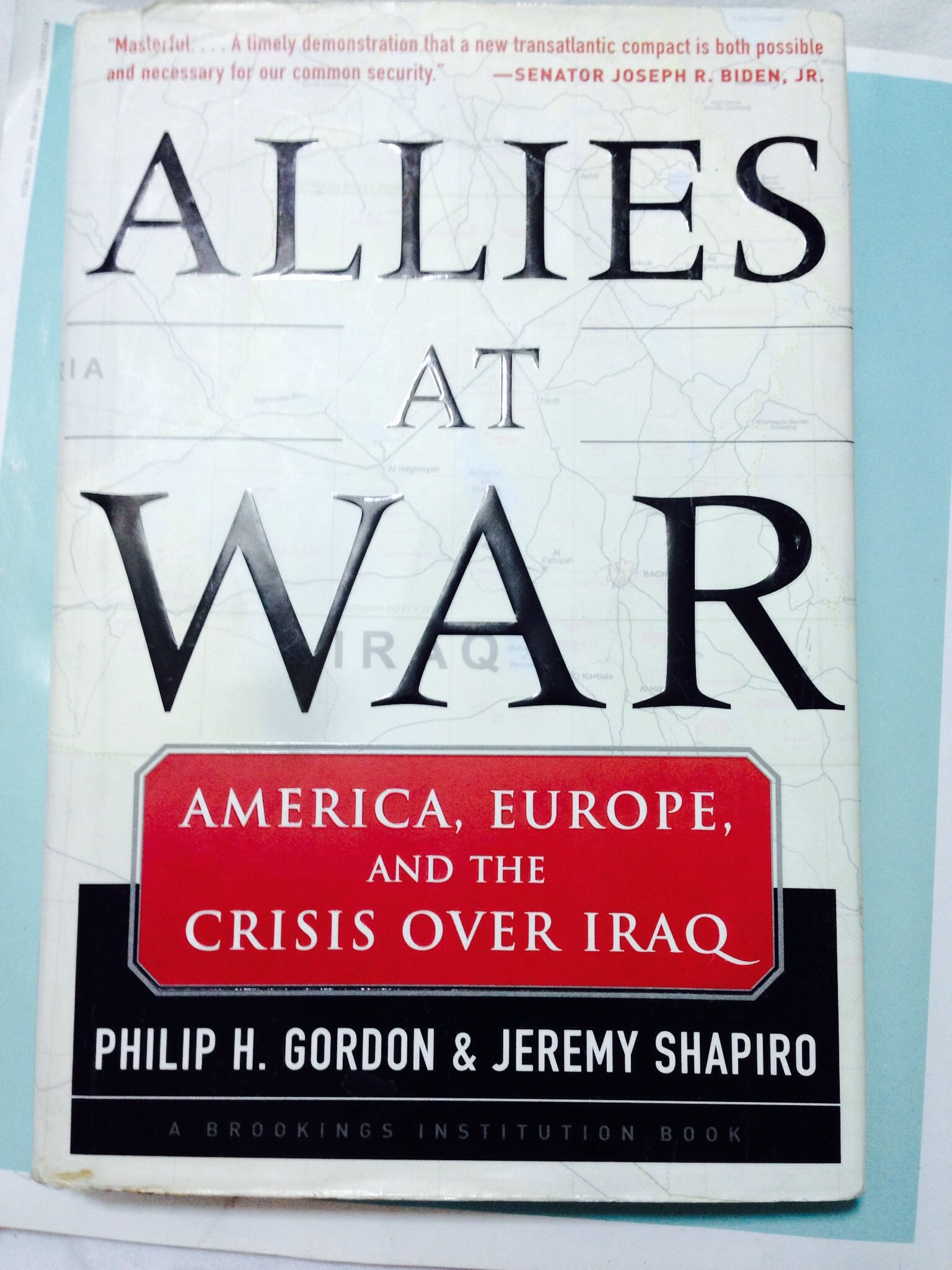 Allies at War: America, Europe and the Crisis Over Iraq