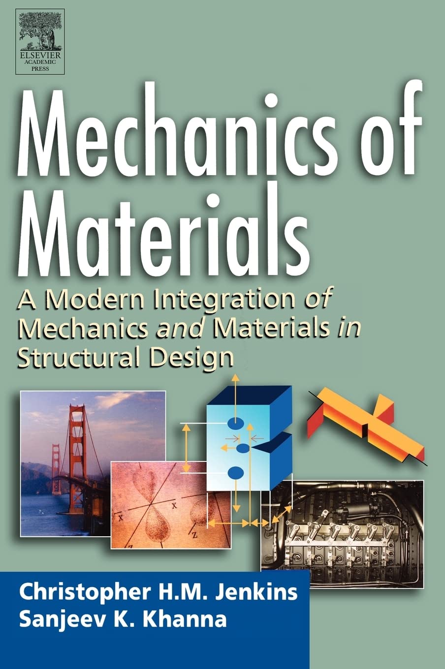 Mechanics of Materials: A Modern Integration of Mechanics and Materials in Structural Design