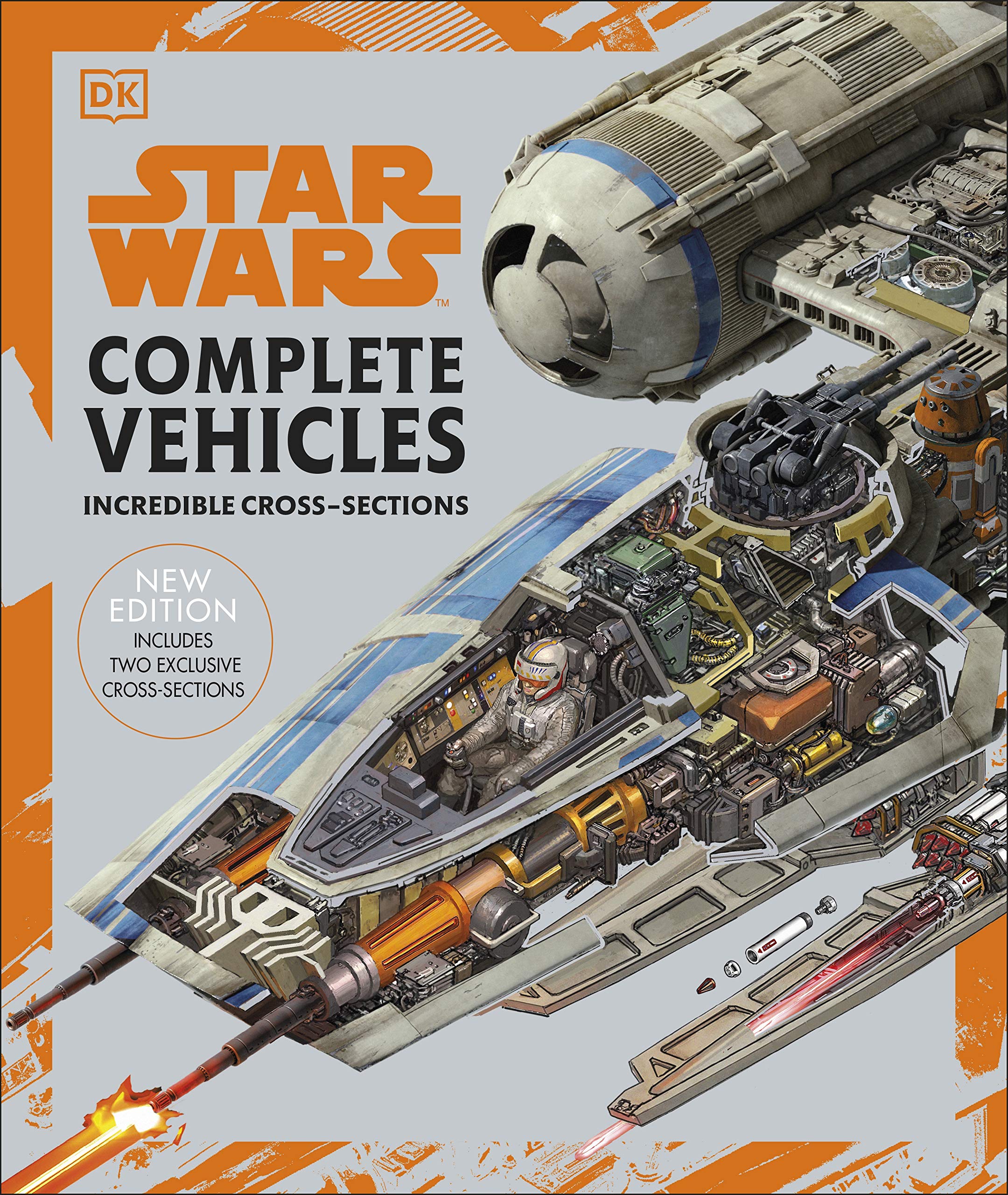 Star Wars Complete Vehicles New Edition: Incredible Cross - Sections