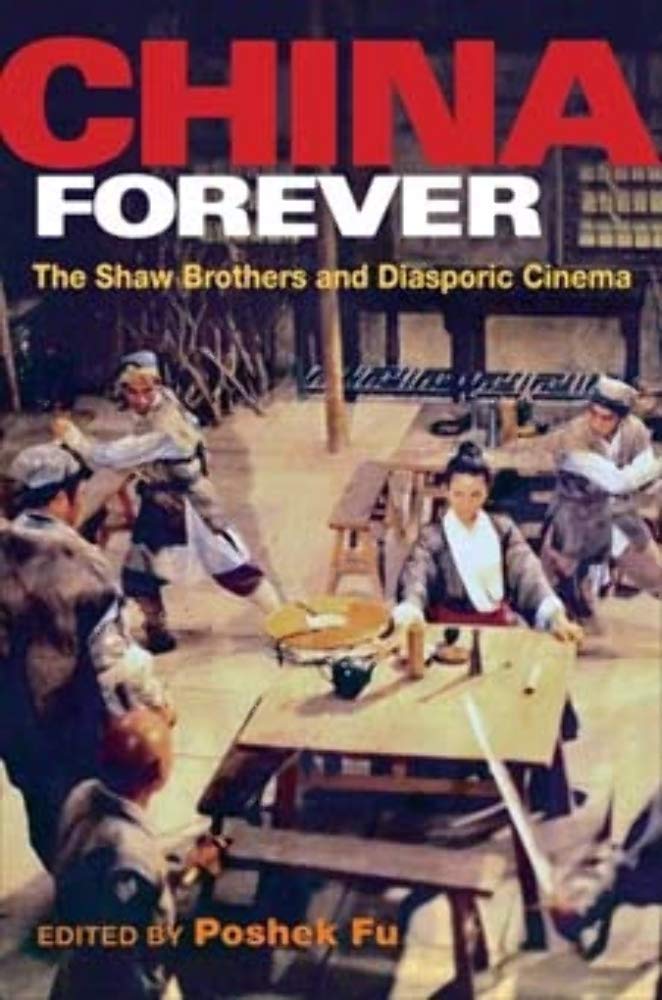 China Forever – The Shaw Brothers and Diasporic Cinema