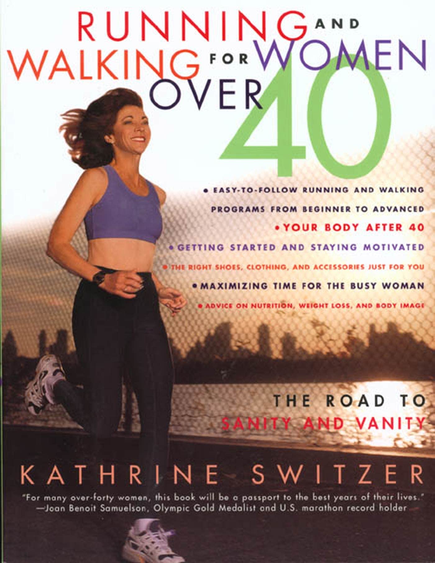 Running  Walking For Women Over 40: The Road to Sanity and Vanity
