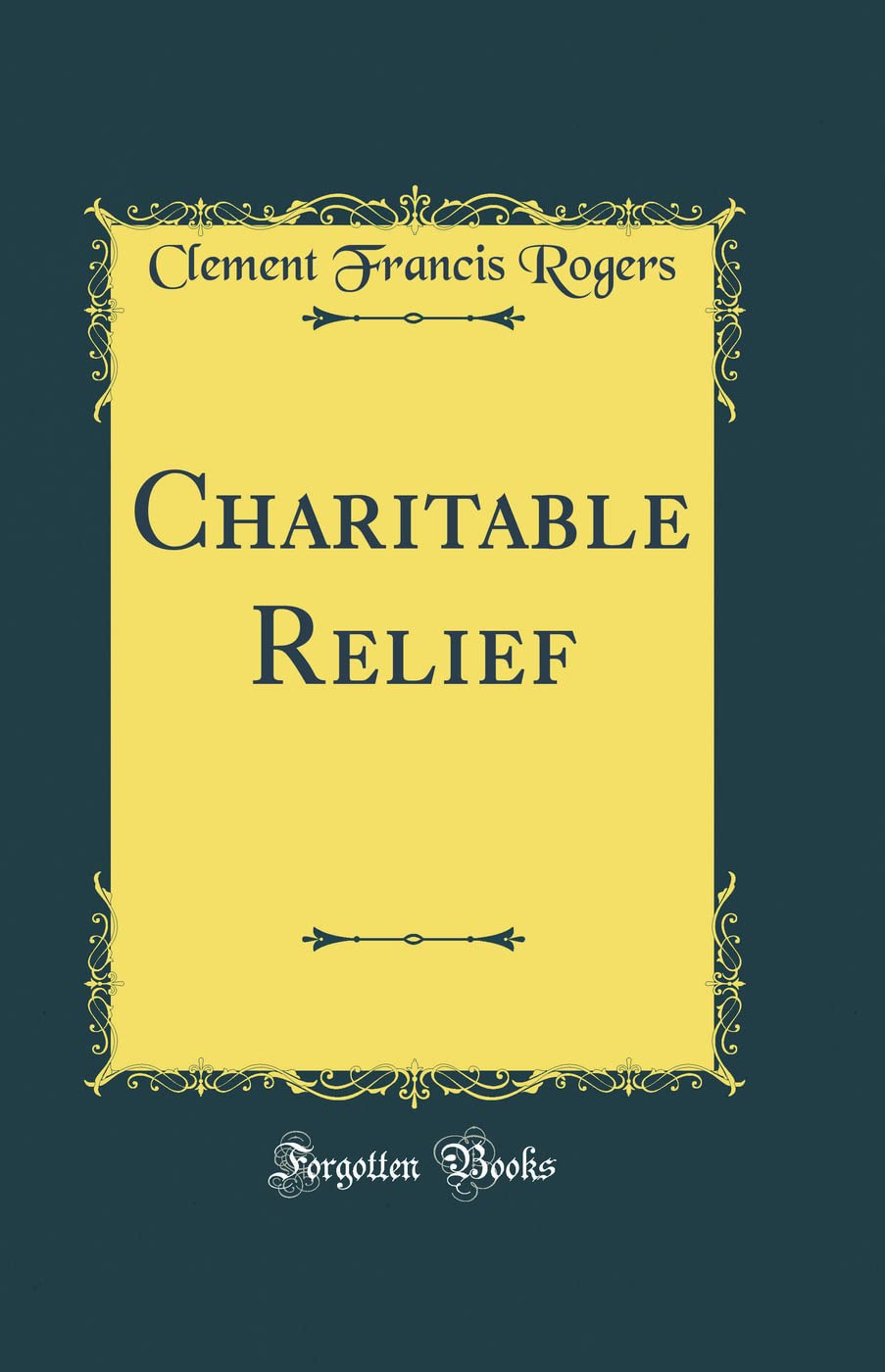 Charitable Relief (Classic Reprint)