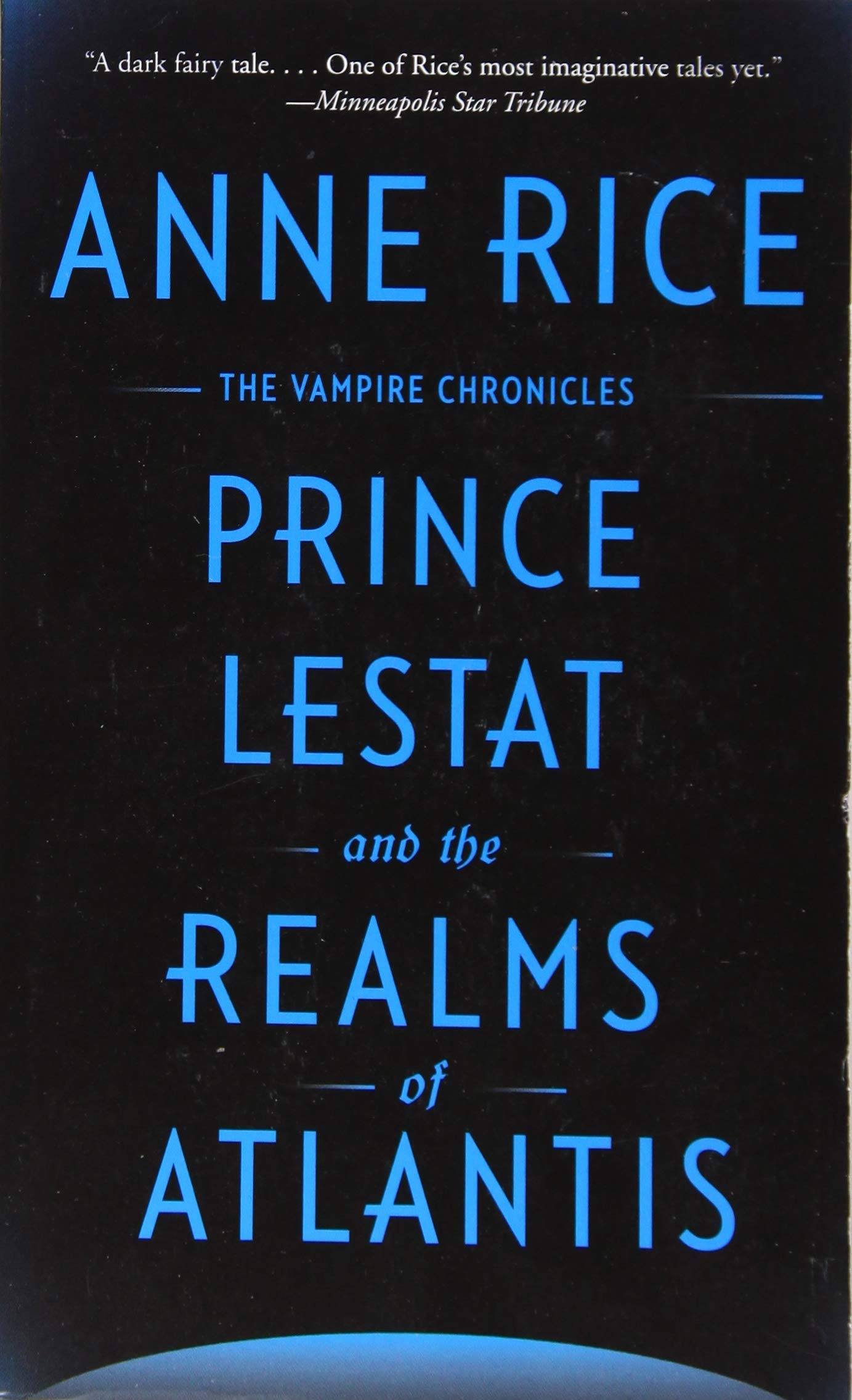 Prince Lestat and the Realms of Atlantis: The Vampire Chronicles