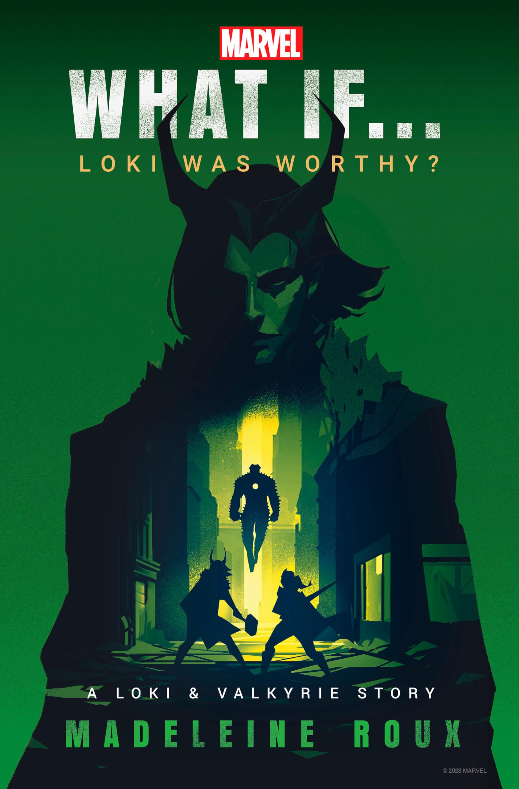 Marvel: What If...Loki Was Worthy? (a Loki & Valkyrie Story): 1