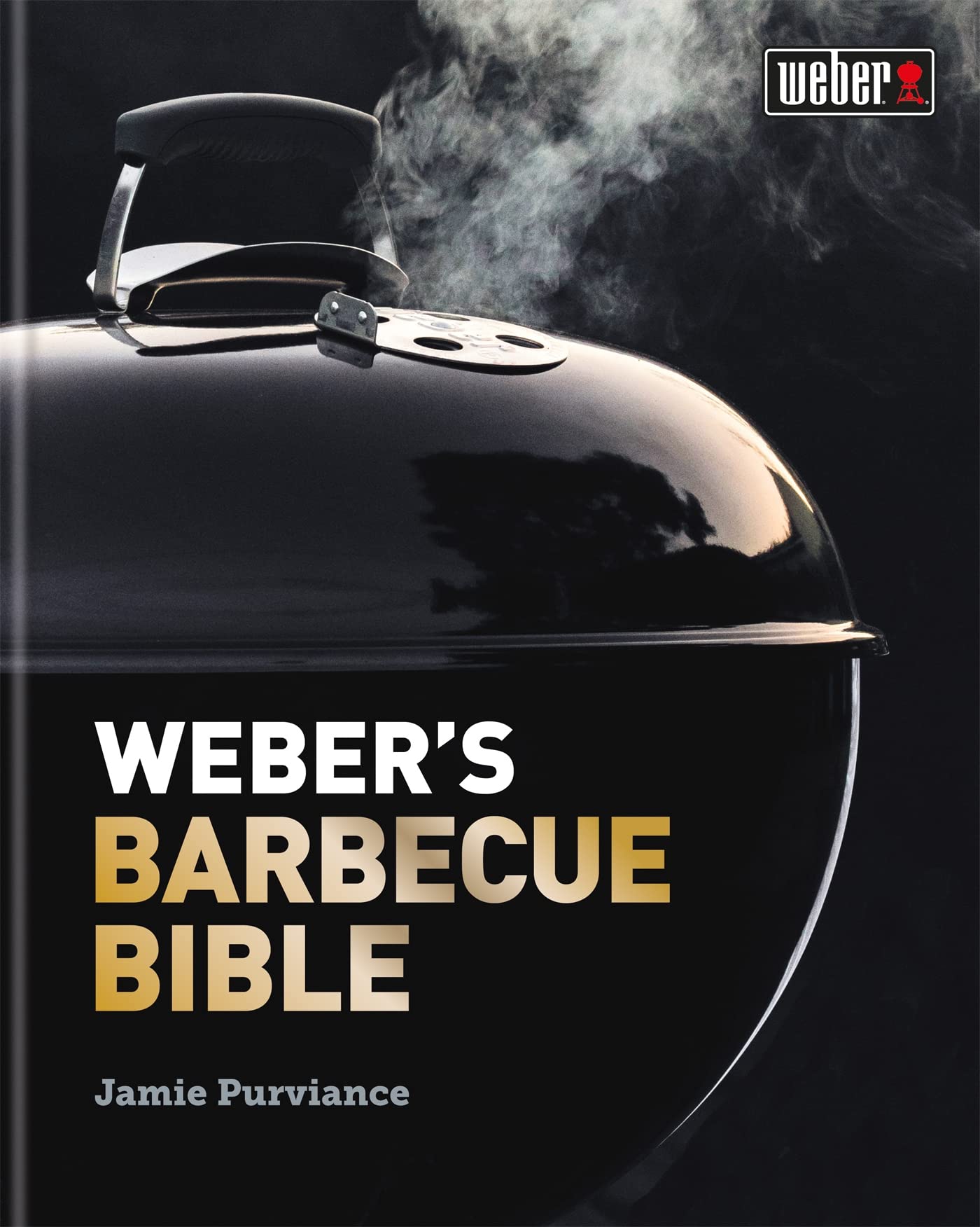 Weber's Barbecue Bible (Kapak Değişebilir)