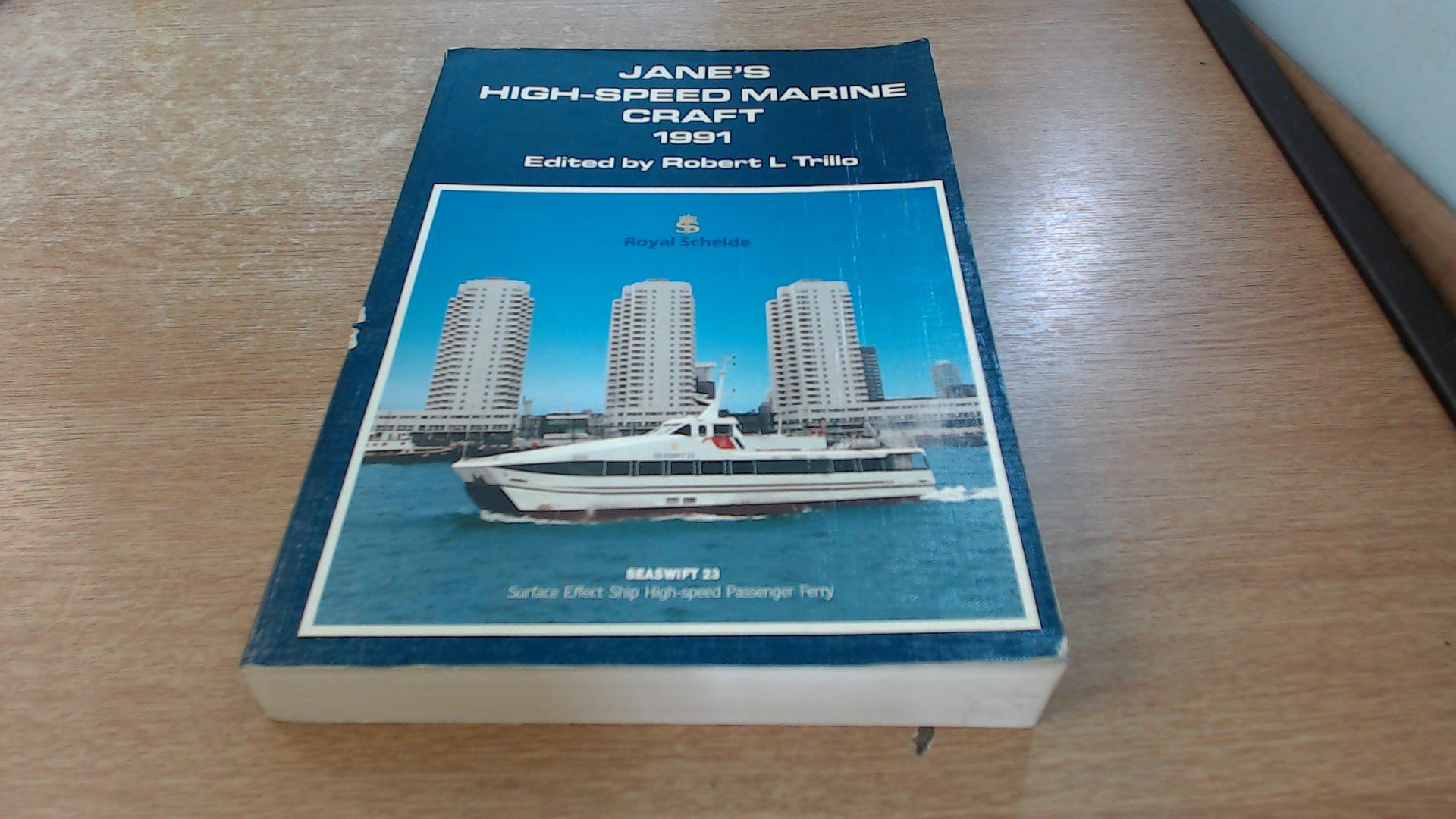 Jane's High Speed Marine Craft 1991 Trillo, Robert Longley