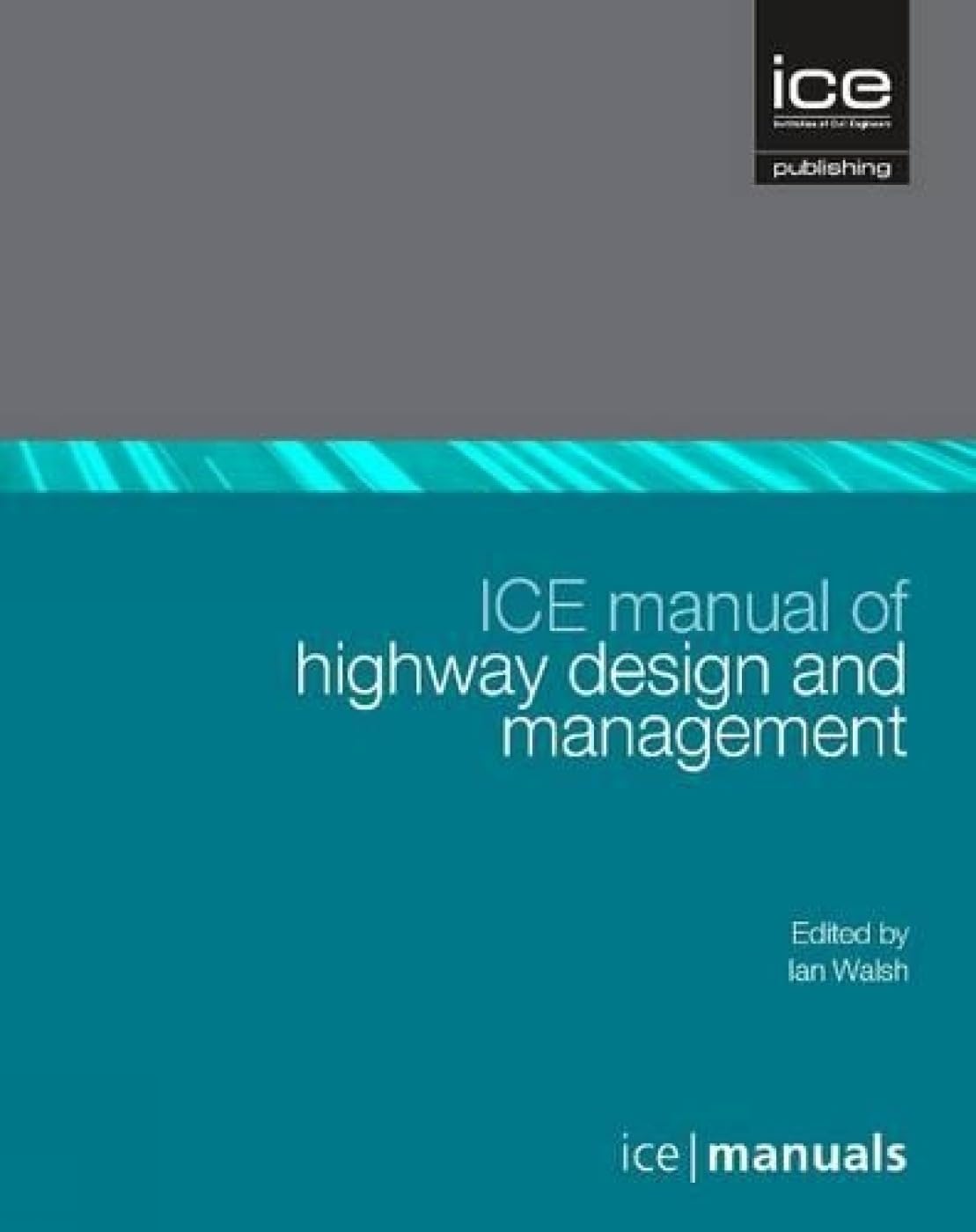 Ice Manual of Highway Design and Management: 8