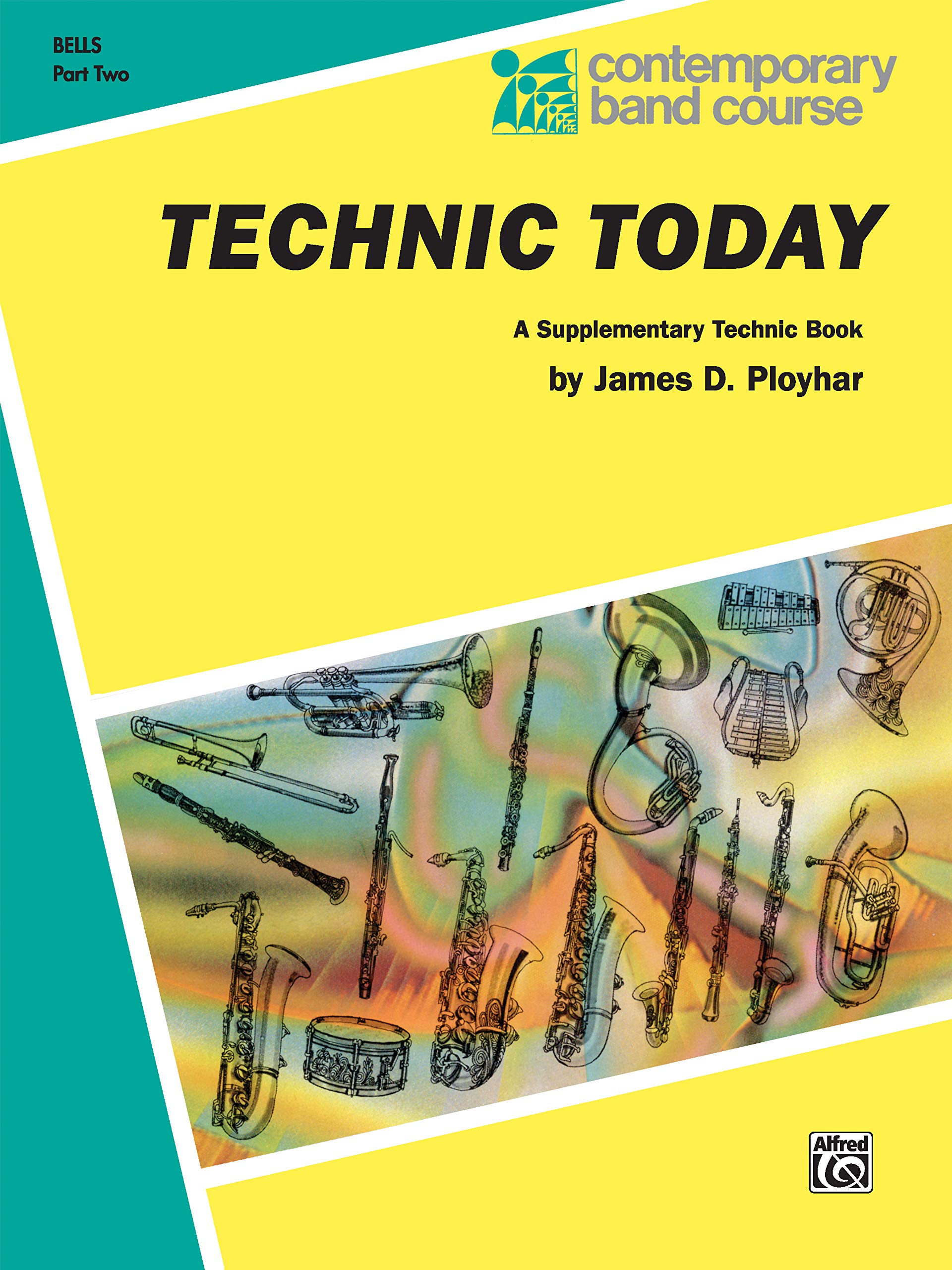 Technic Today, Part 2: Bells (Mallet Percussion) (Contemporary Band Course)