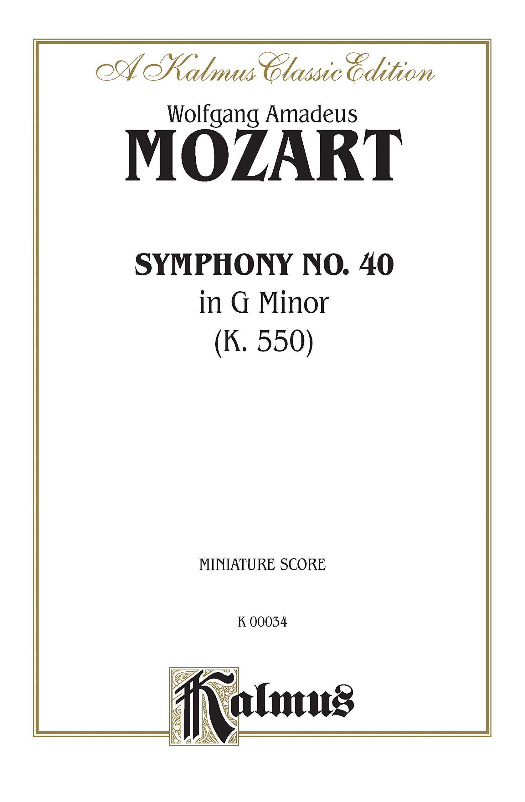 Symphony No. 40 in G Minor, K. 550: Miniature Score (Kalmus Edition)