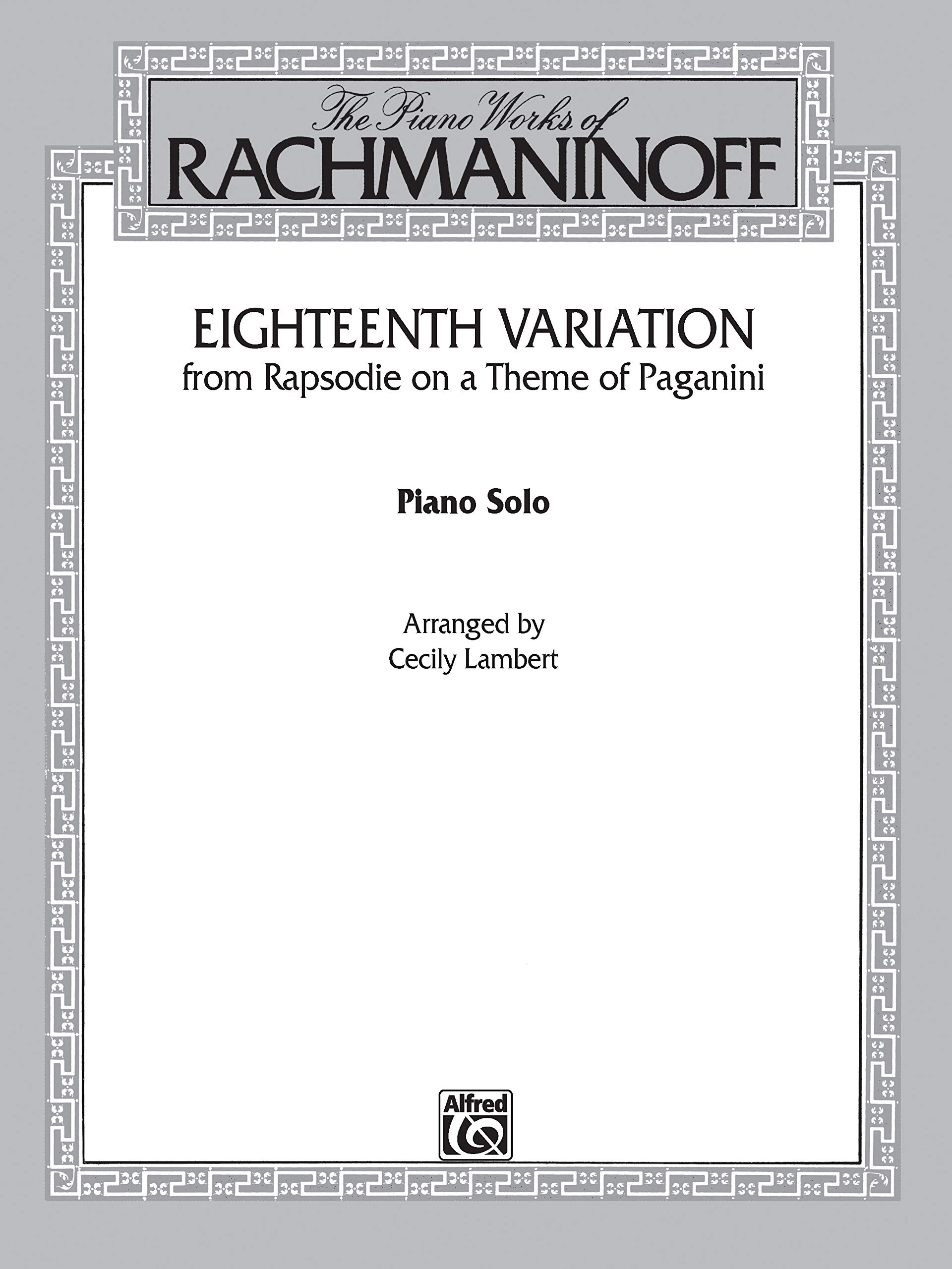 Eighteenth Variation (Rhapsodie on a Theme of Paganini): Late Intermediate Piano Solo, Sheet