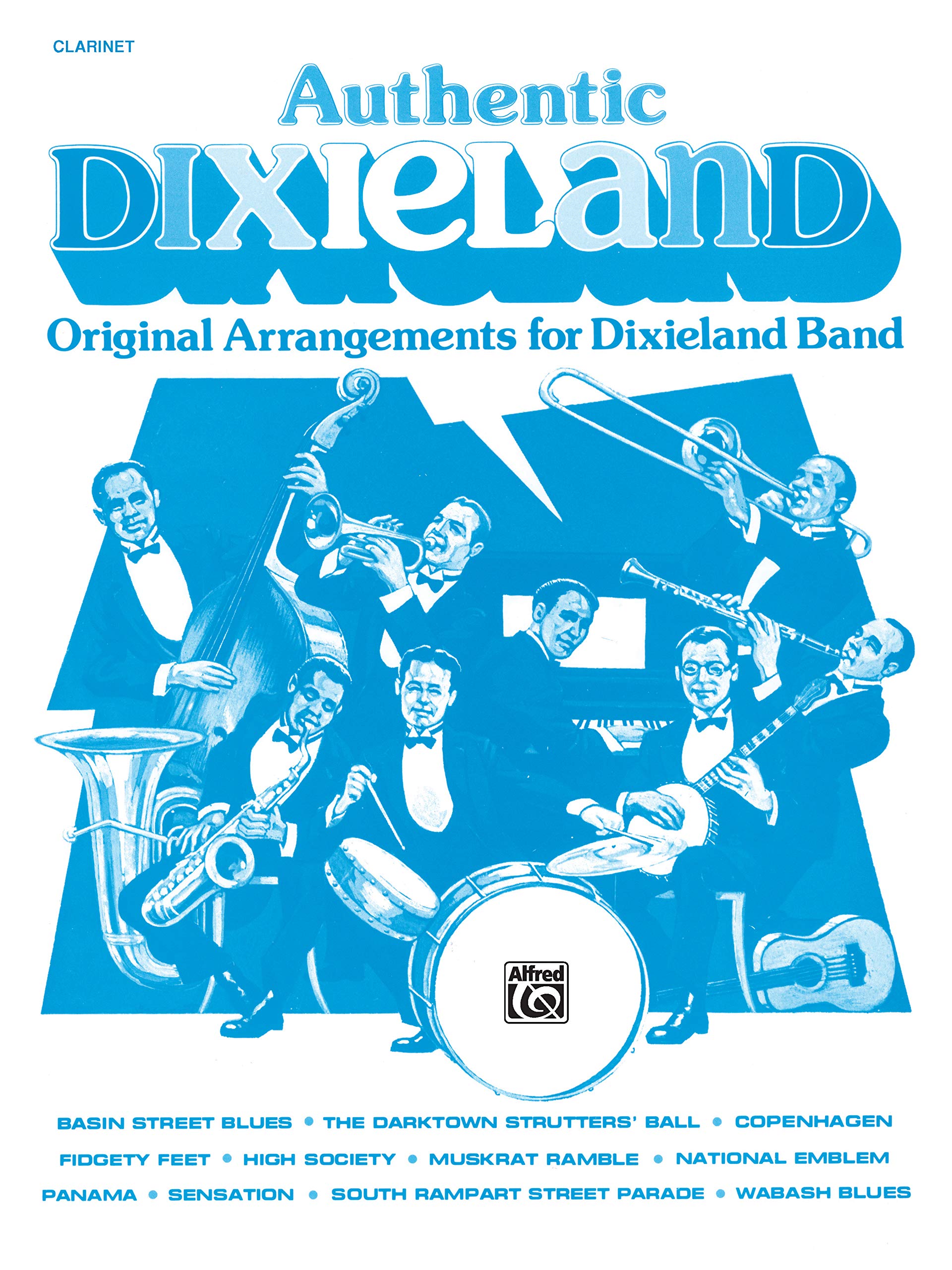 Authentic Dixieland: Original Arrangements for Dixieland Band (Clarinet): 0