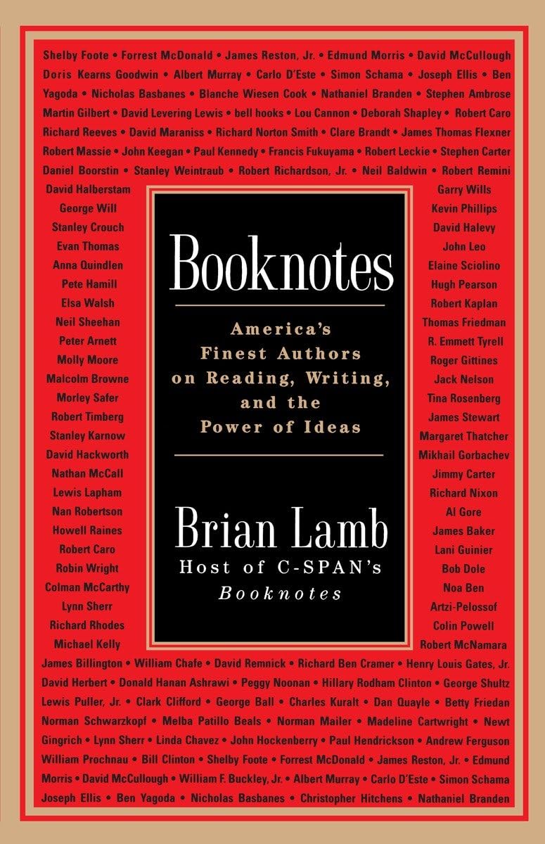 Booknotes: America's Finest Authors on Reading, Writing, and the Power of Ideas