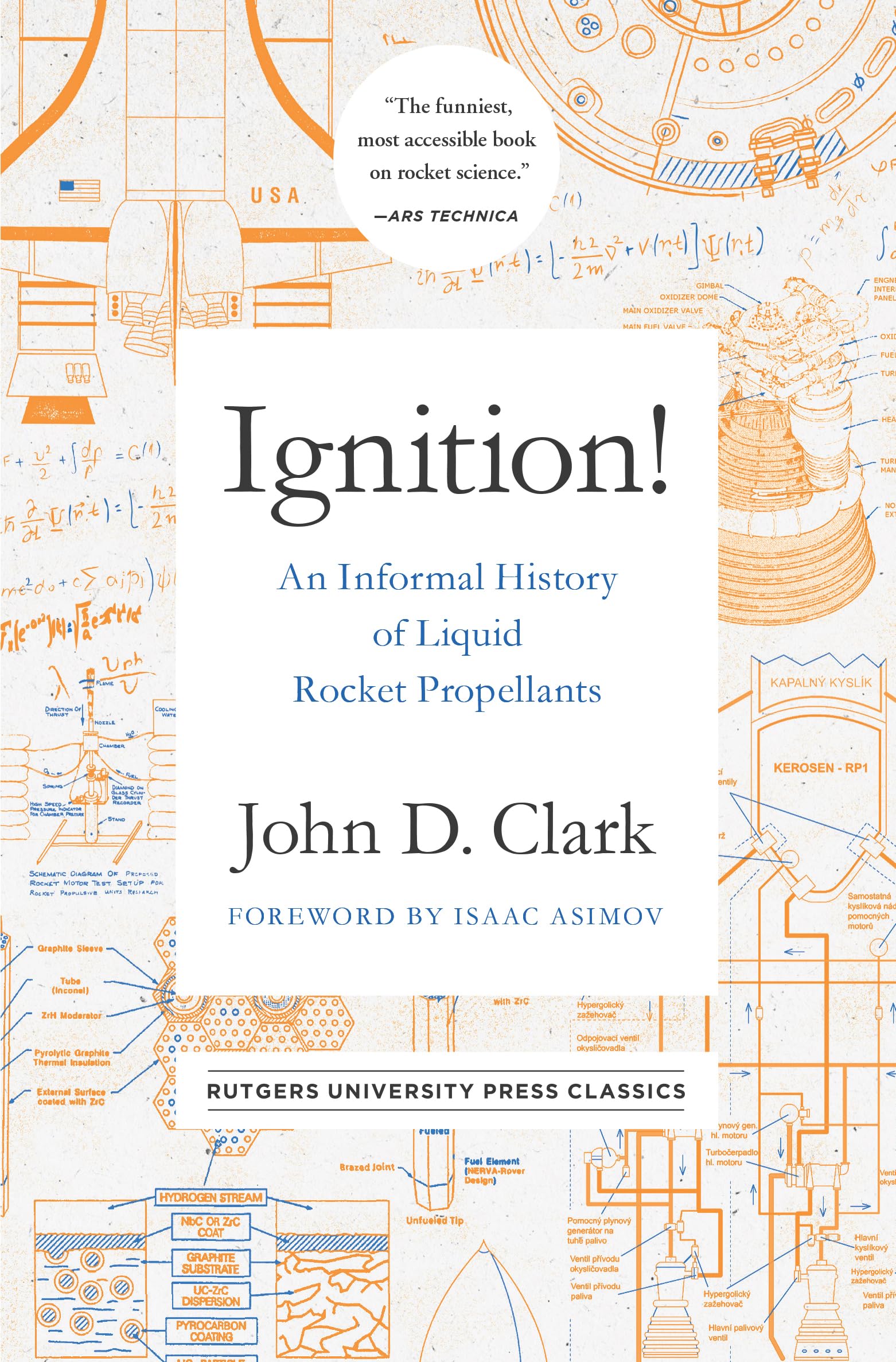 Ignition! – An Informal History of Liquid Rocket Propellants