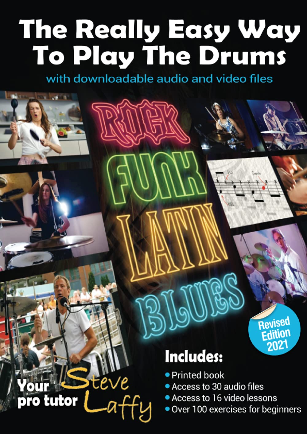 The Really Easy Way To Play The Drums with download audio and video files: 10 easy steps to create great music (Easy Drum Books, Band 4)