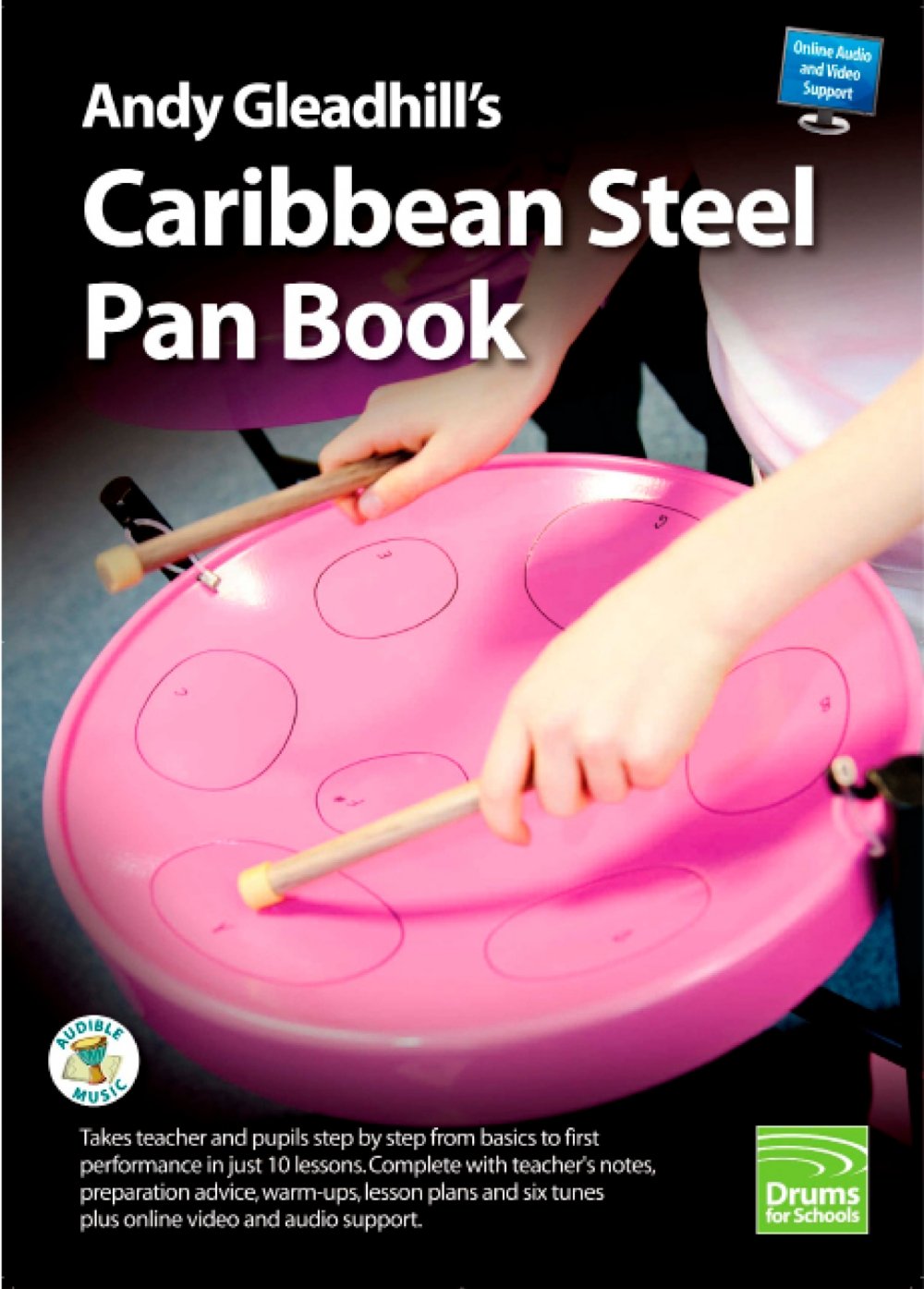 Andy Gleadhill's Caribbean Steel Pans (Drums for Schools World Class Teaching Guides)