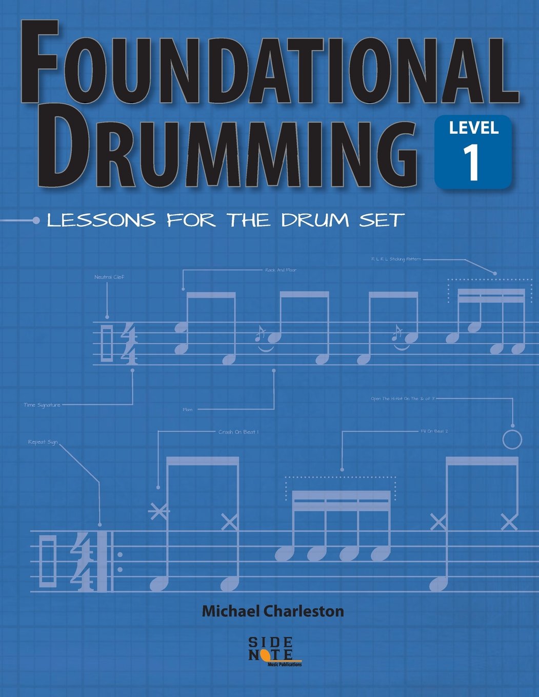 Foundational Drumming, Level 1: Lessons For The Drum Set