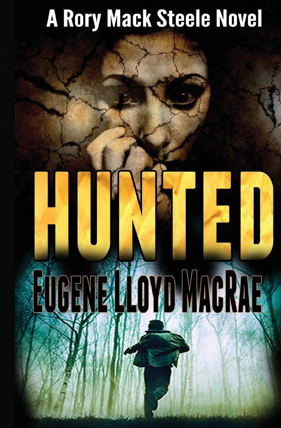 Hunted (A Rory Mack Steele Novel): 3