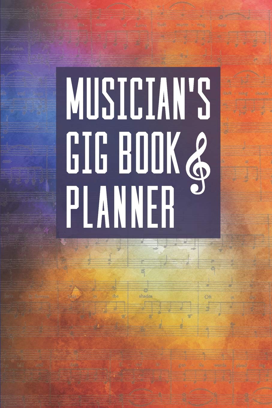 Musician's Gig Book & Planner: A Handy Perpetual Calendar To Plan And Reference Music Bookings