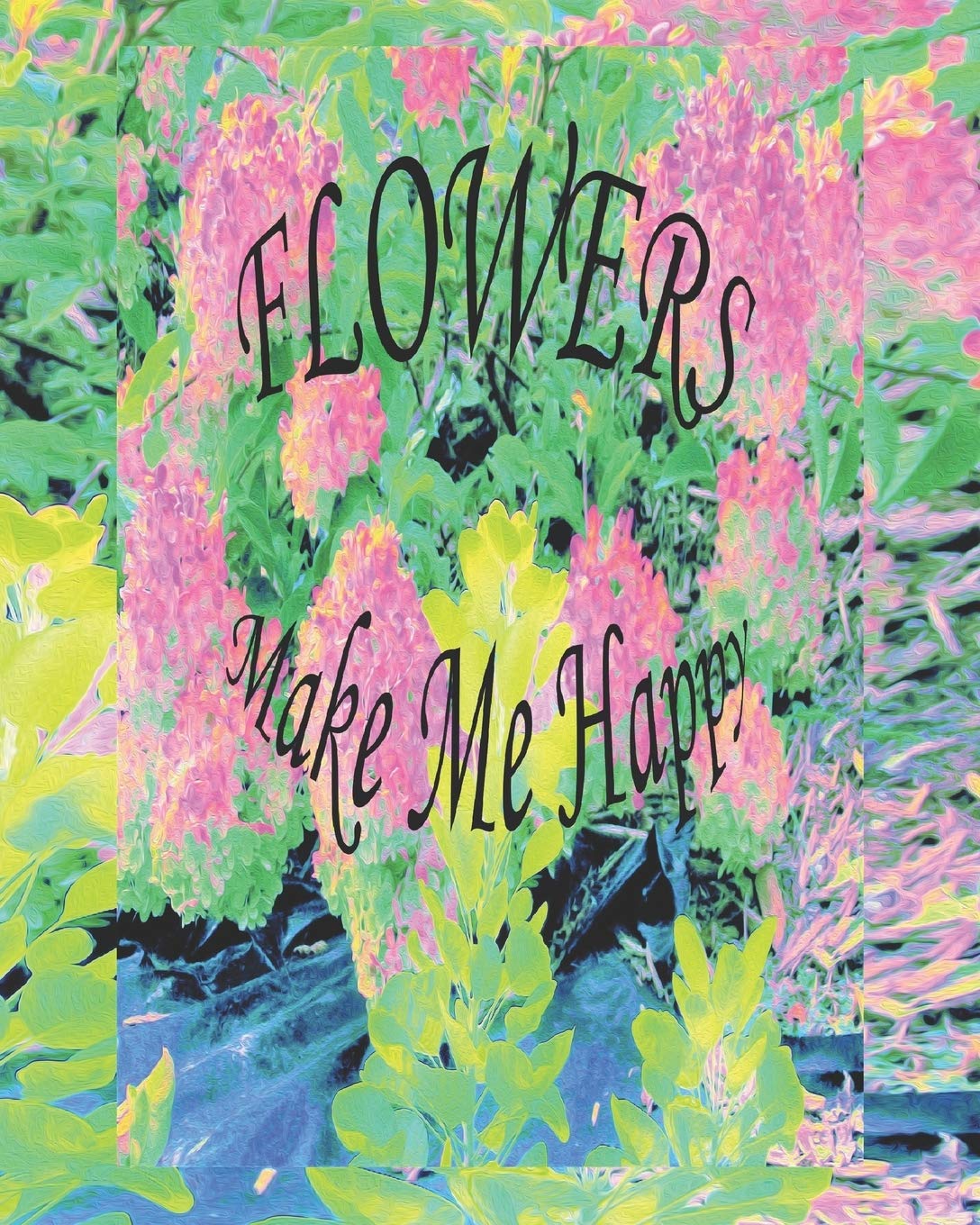 Flowers Make Me Happy: Self Care Journal – Pink Hydrangea Garden with Yellow Foliage