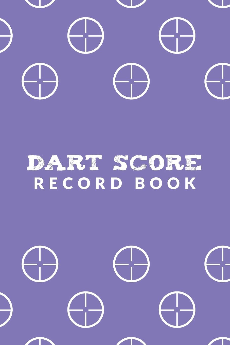 Dart Score Record Book: Customized Darts Cricket and 301 & 501 Games Dart Score Sheet in One Logbook (Purple); Training Aid For Beginners & Advanced ... Score Keeper Record Book For Competition