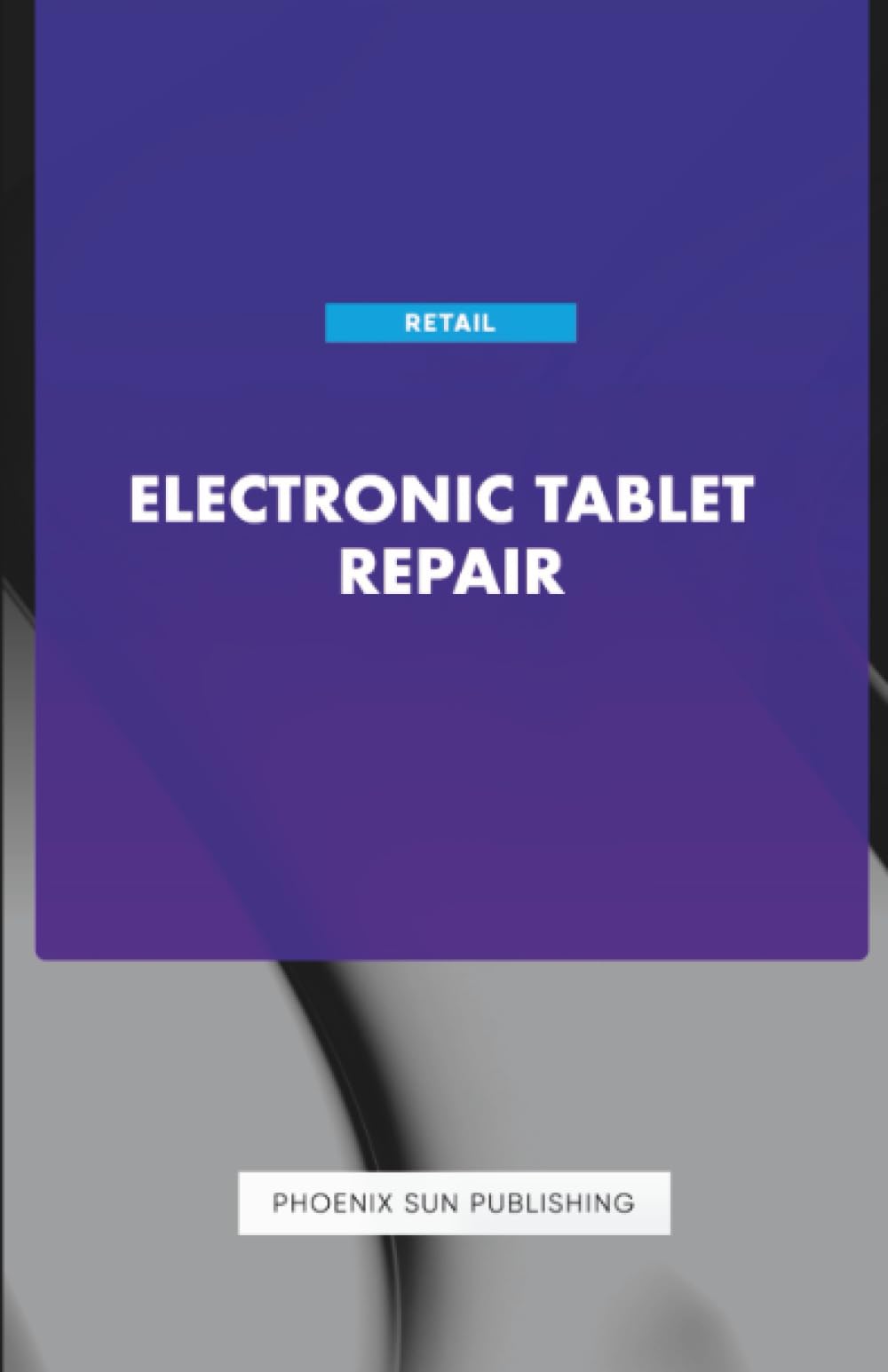 Electronic Tablet Repair