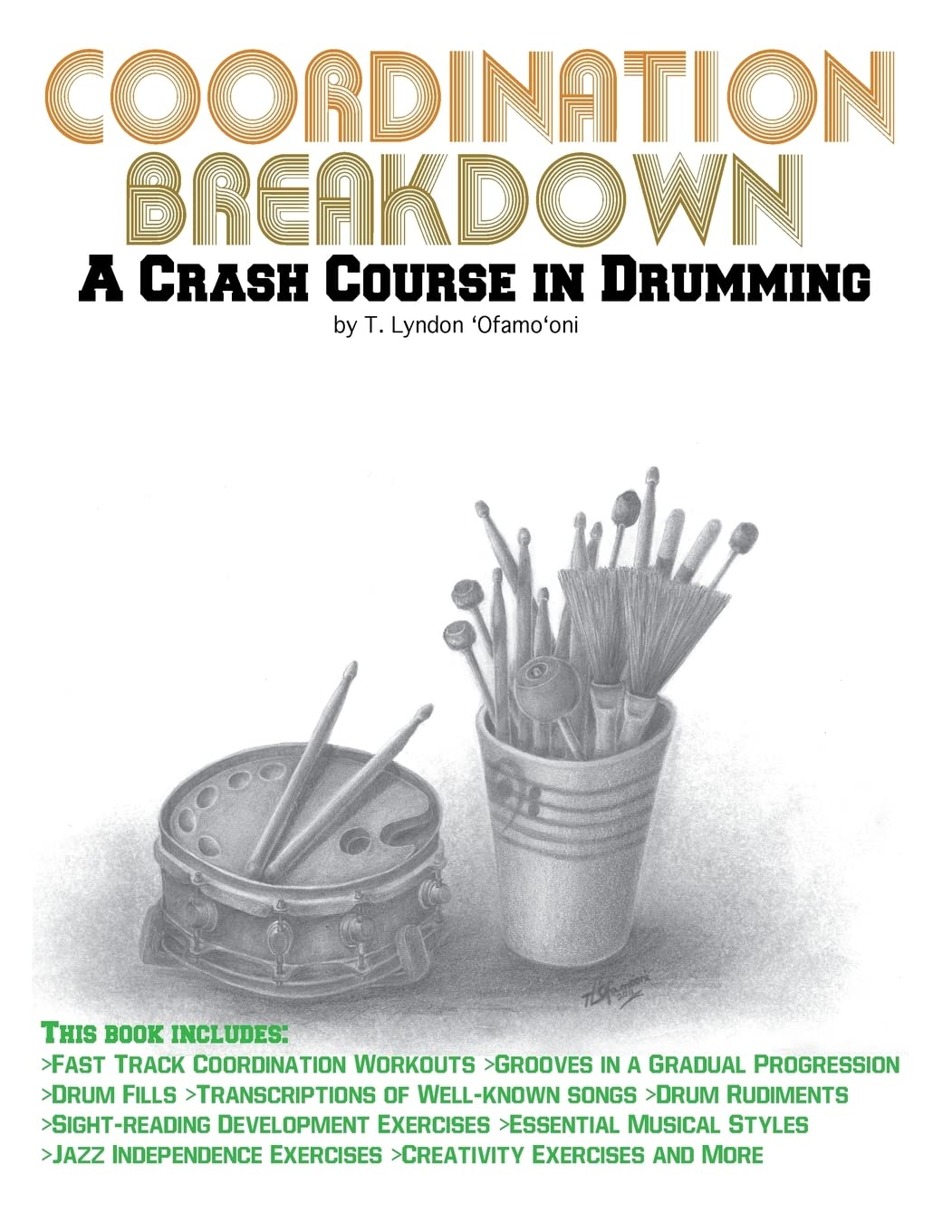 Coordination Breakdown:: A Crash Course in Drumming
