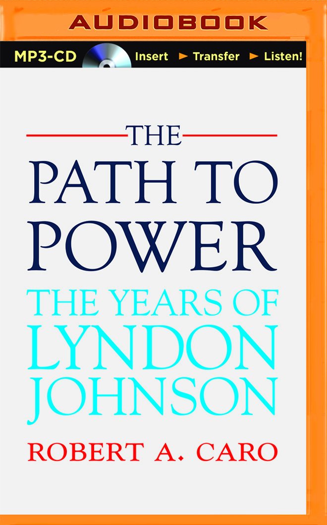 The Path to Power (The Years of Lyndon Johnson): 01