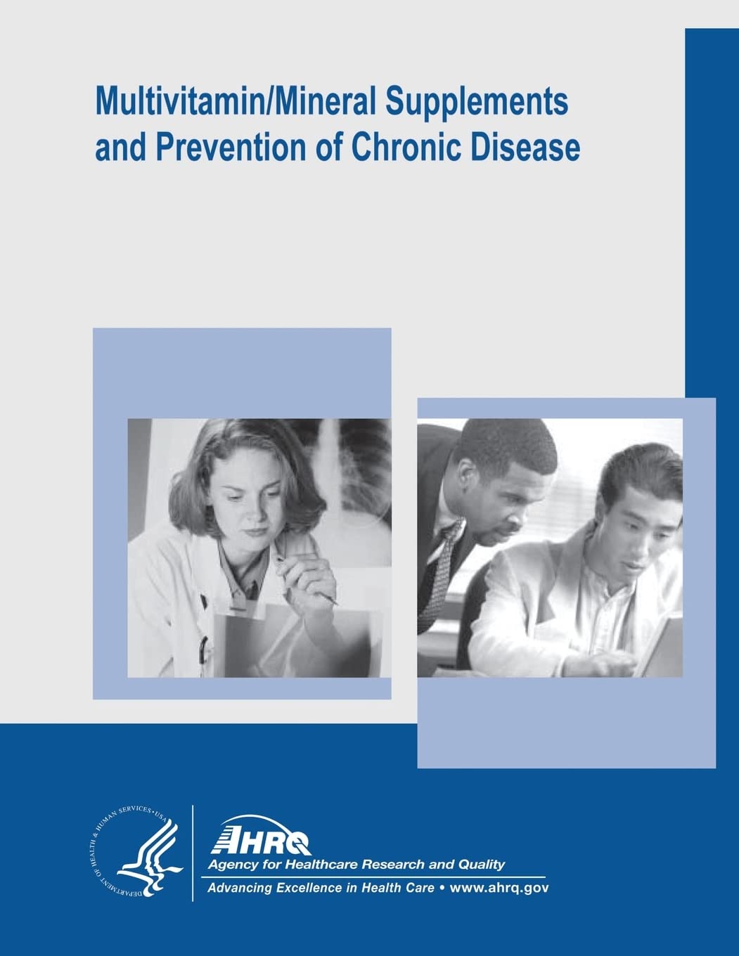 Multivitamin/Mineral Supplements and Prevention of Chronic Disease: Evidence Report/Technology Assessment Number 139