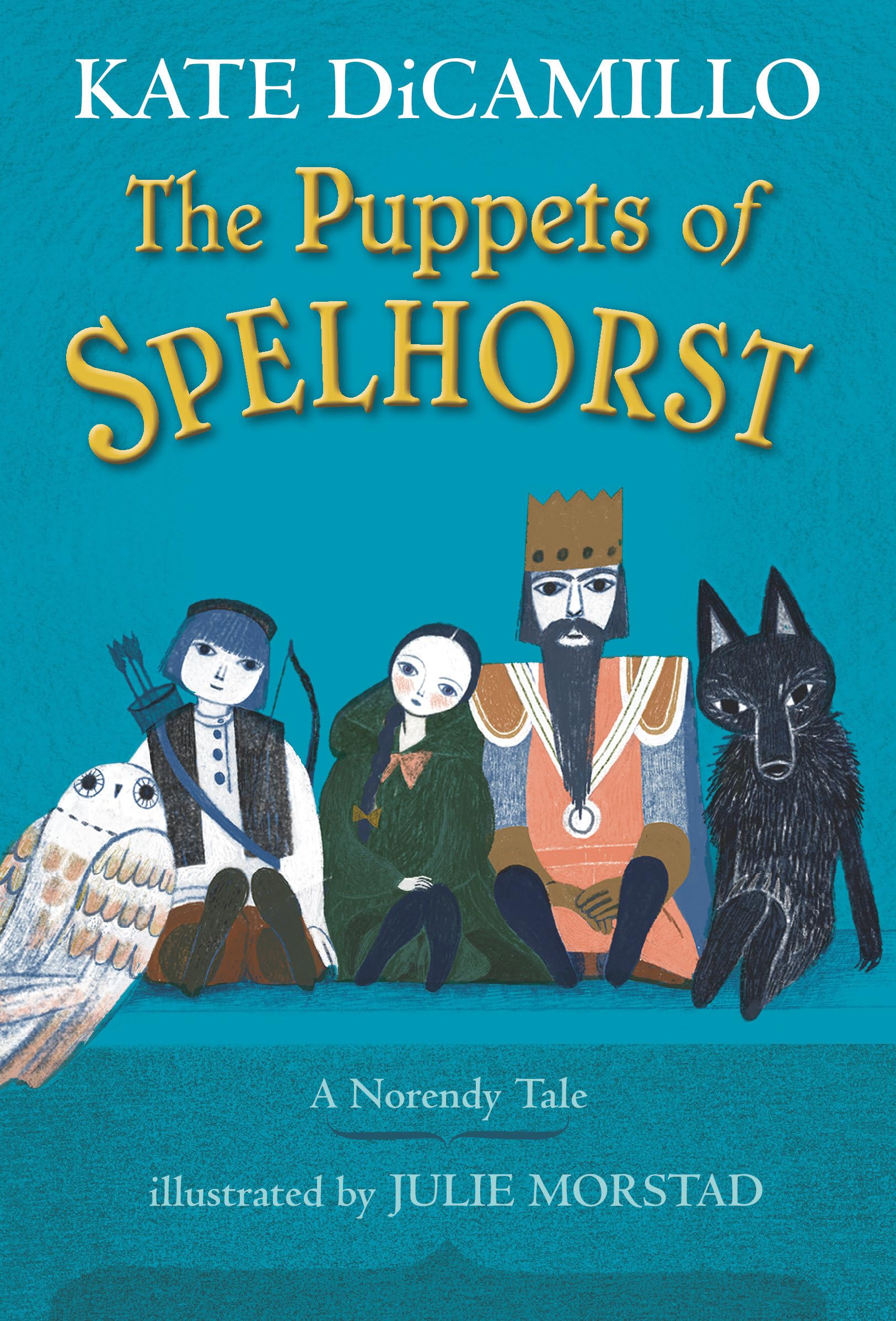 The Puppets of Spelhorst: (A Magical Middle-Grade Fantasy Novel about Adventure, Friendship, and Finding Your Purpose - For Kids Ages 7-10 in Grades 2-5)