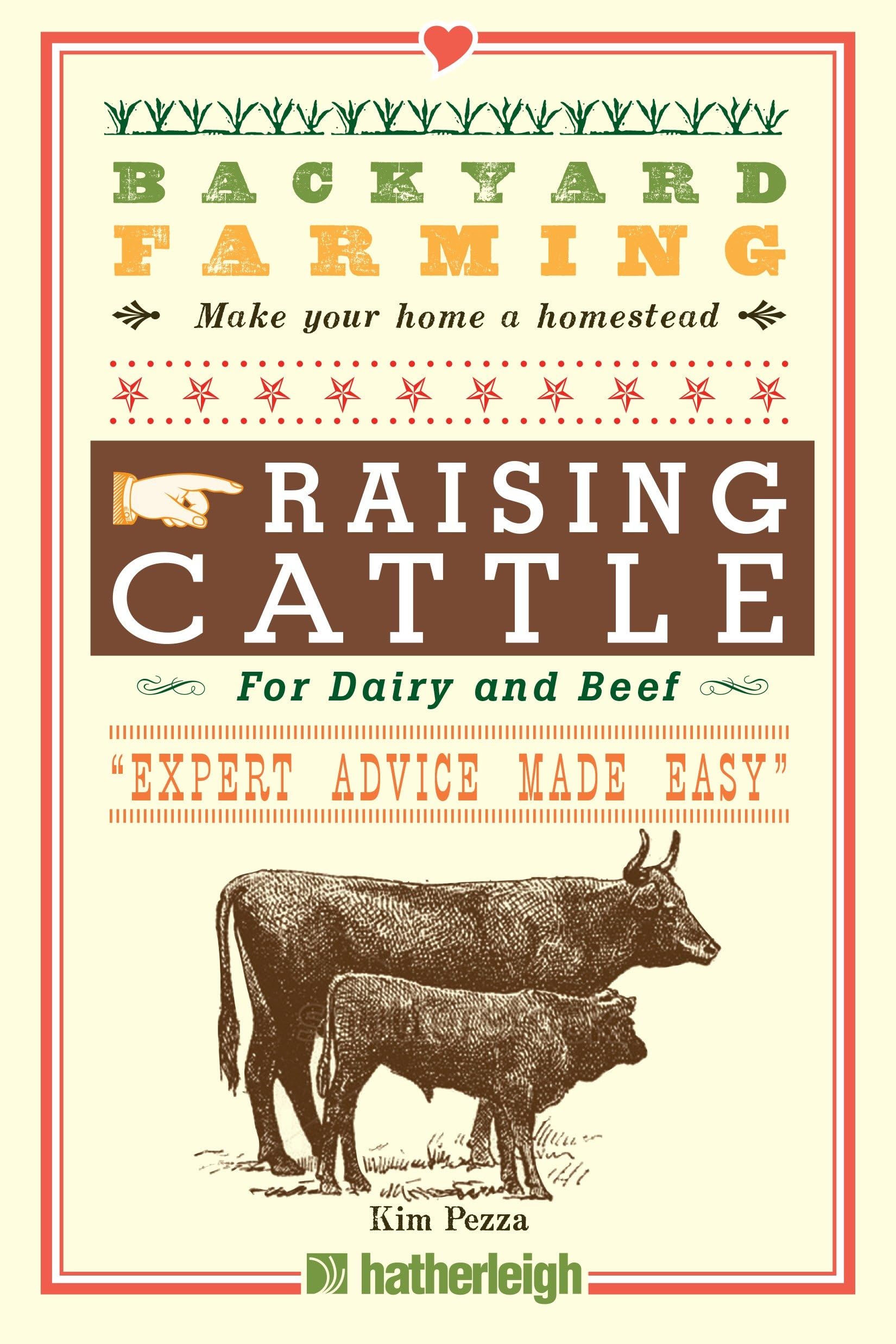 Backyard Farming: Raising Cattle for Dairy and Beef: 6