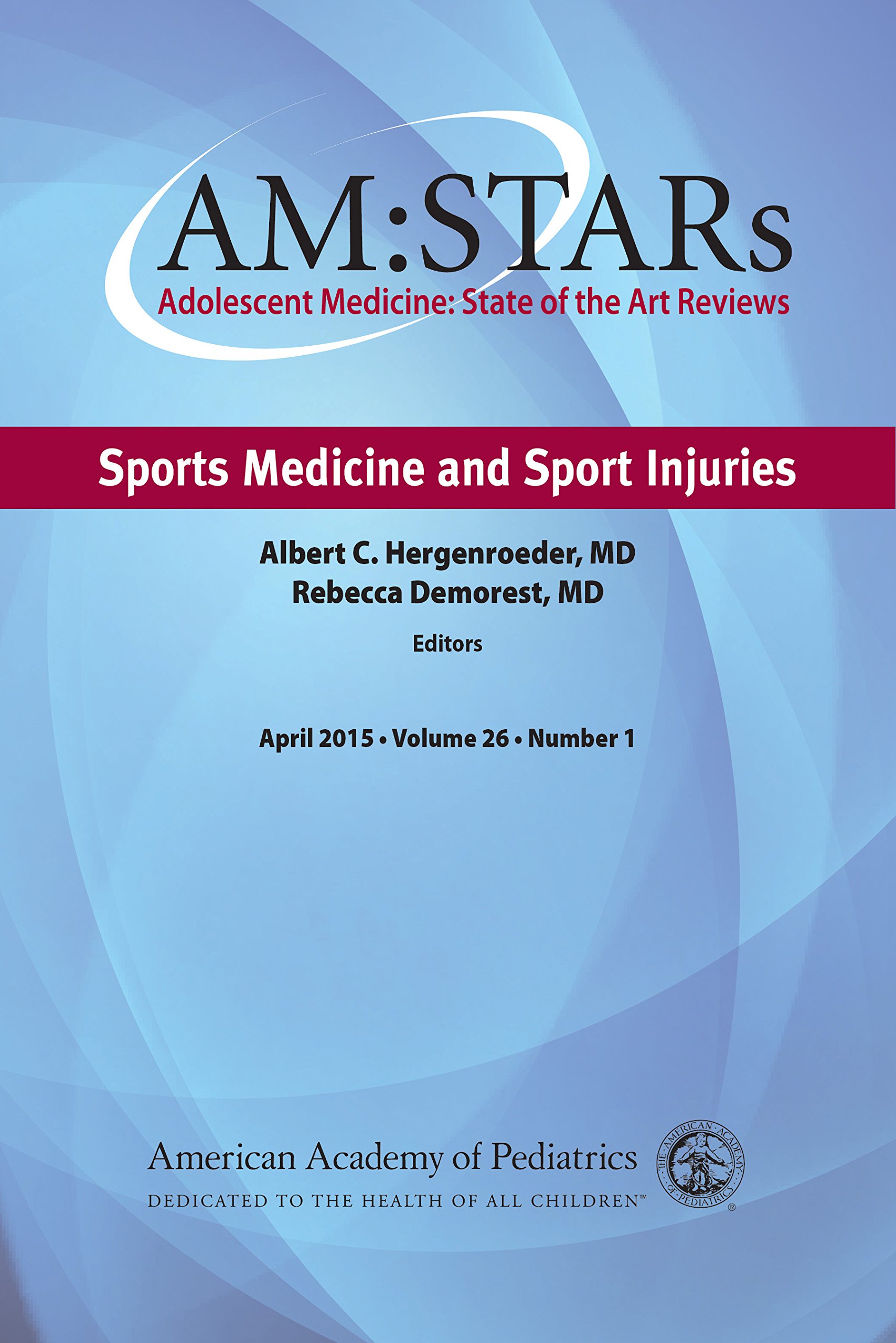 Am: Stars: Sports Medicine and Sports Injuries (AM:STARs: Adolescent Medicine: State of the Art Revi