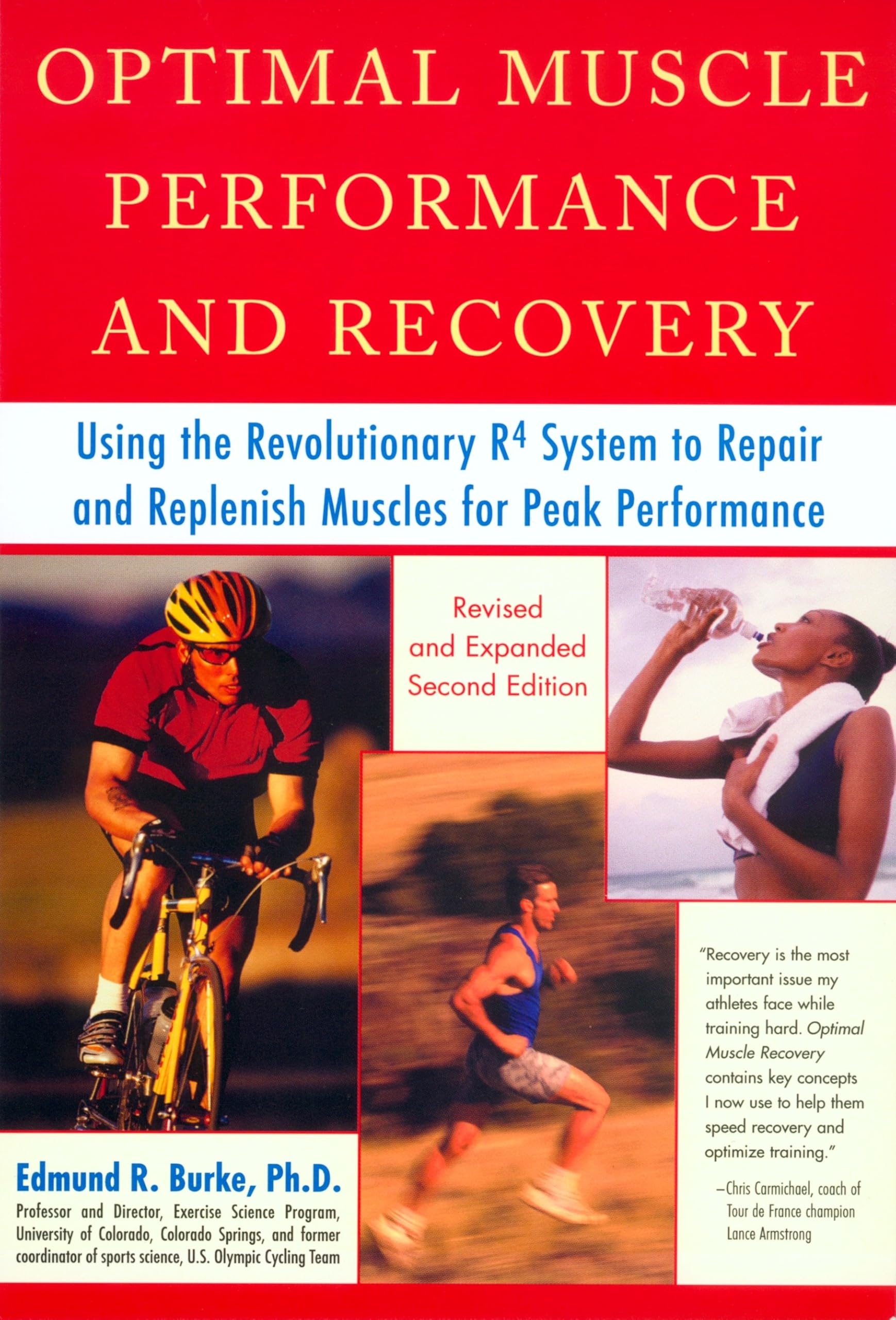 Optimal Muscle Performance and Recovery: Using the Revolutionary R4 System to Repair and Replenish Muscles for Peak Performance, Revised and Expanded Second Edition
