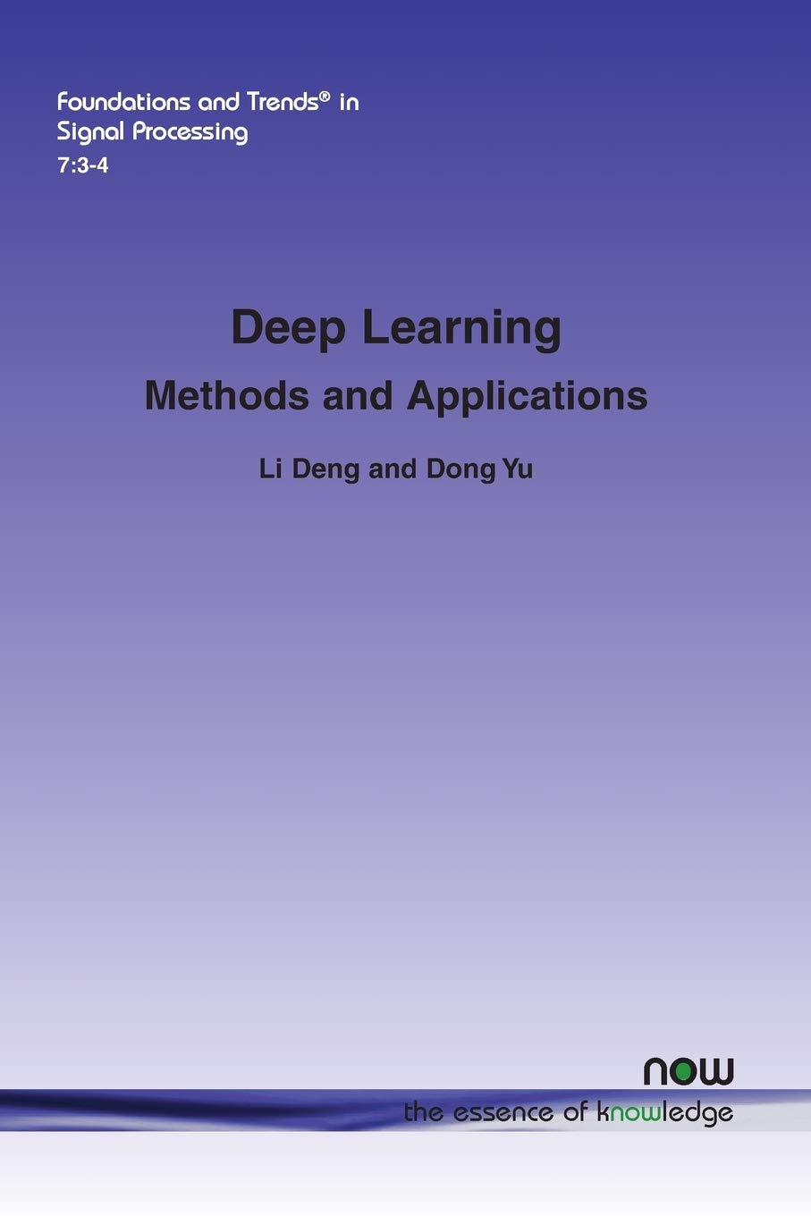 Deep Learning: Methods and Applications (Foundations and Trends in Signal Processing): 20