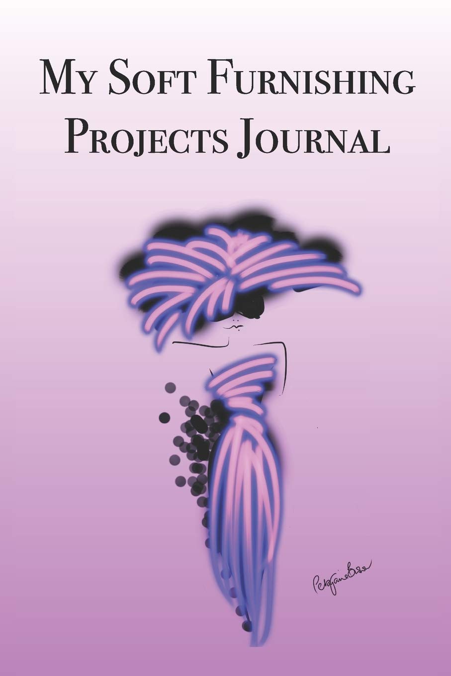 My Soft Furnishing Projects Journal: Stylishly illustrated little notebook is the perfect accessory to help you plan all your soft furnishing projects.
