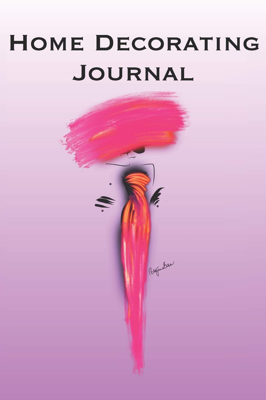 Home Decorating Journal: Stylishly illustrated little notebook is the perfect accessory to help you plan all your home decorating projects.