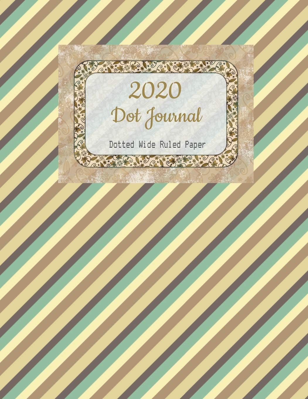 Dot Journal: Diagonal Stripes Cover | With 2020 Year Calendar | Wide Ruled Line Paper | Lined Dotted Grid Notebook
