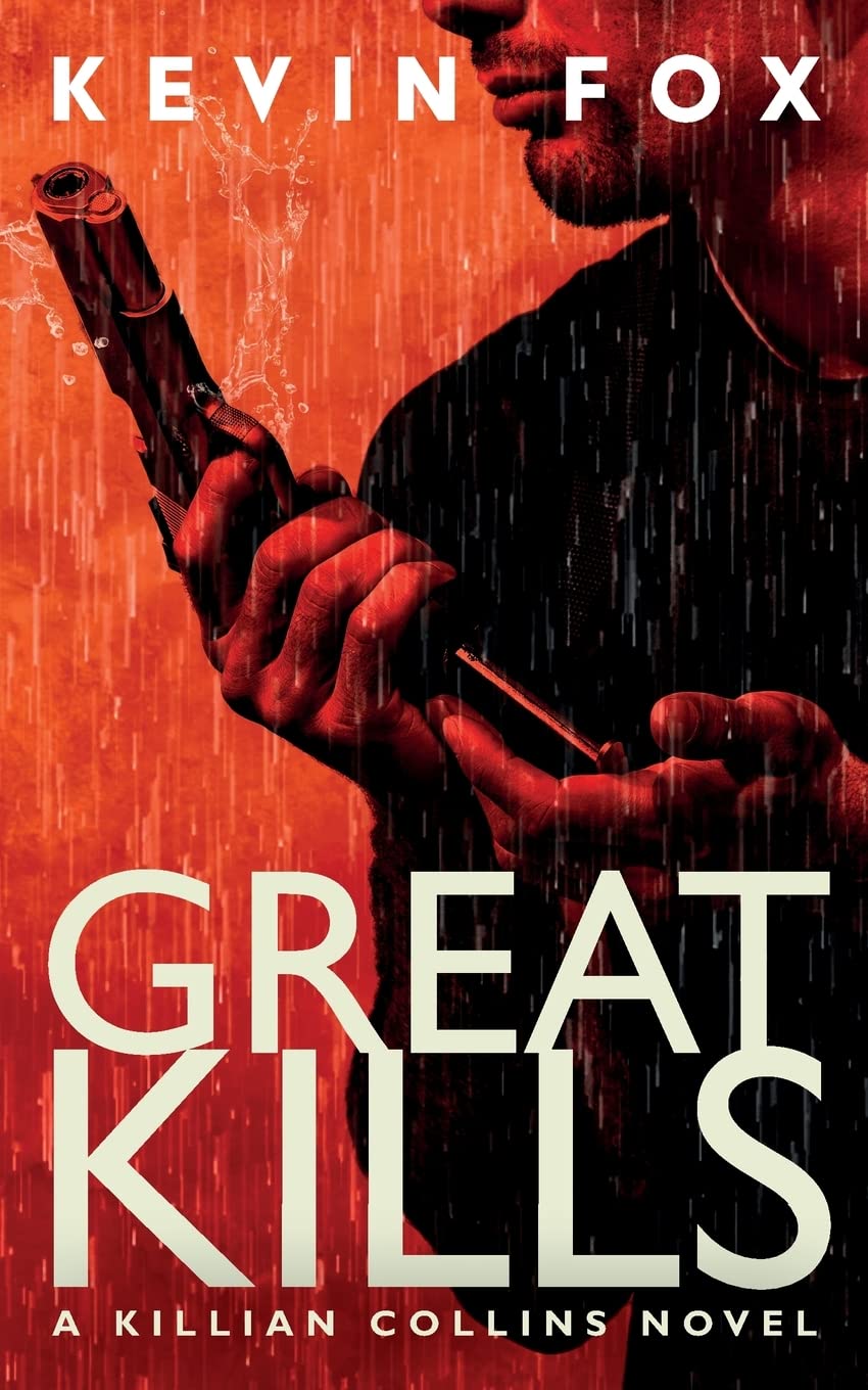 Great Kills: A Killian Collins Novel: 1