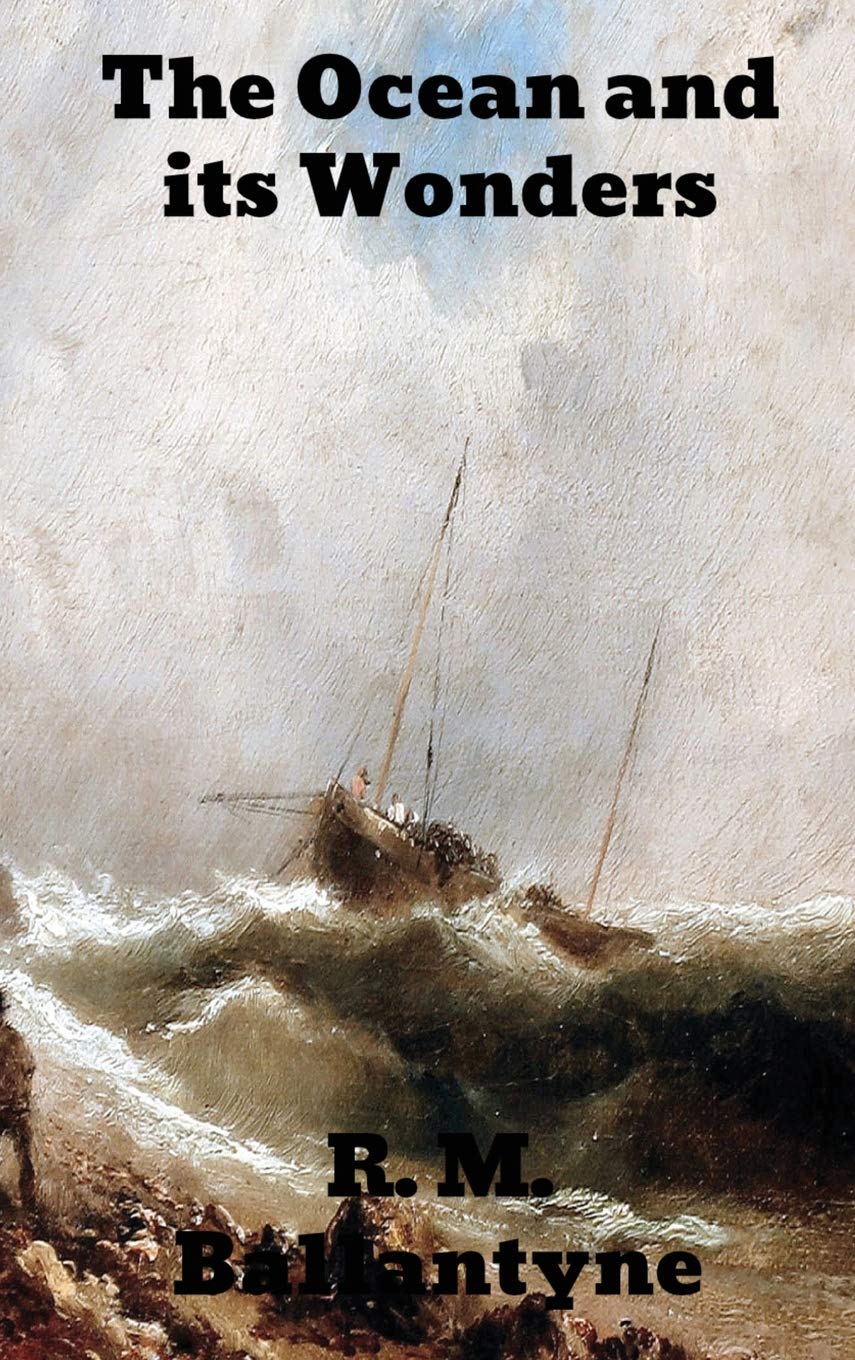 The Ocean and its Wonders