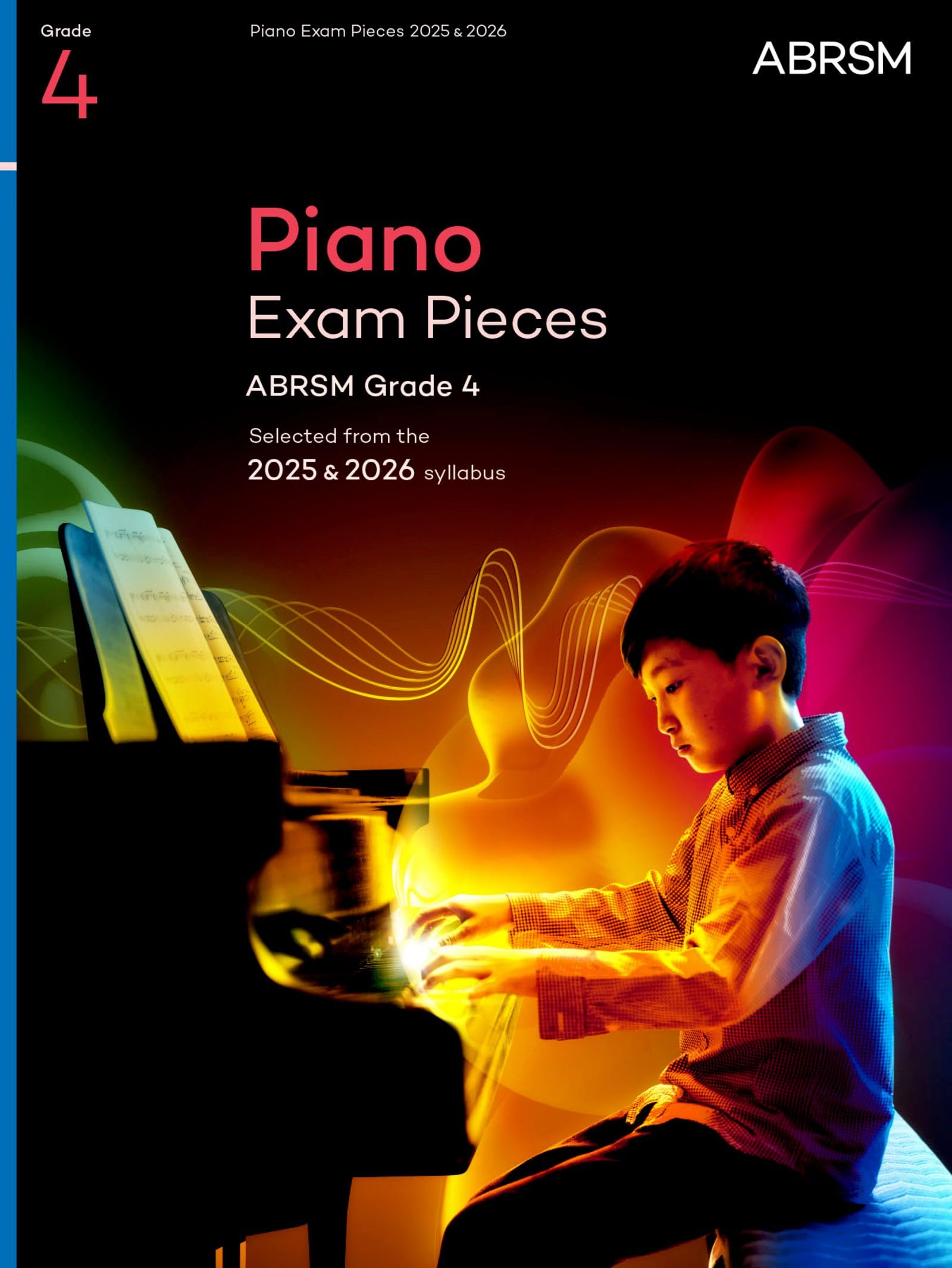 Piano Exam Pieces 2025 & 2026, ABRSM Grade 4: Selected from the 2025 & 2026 syllabus