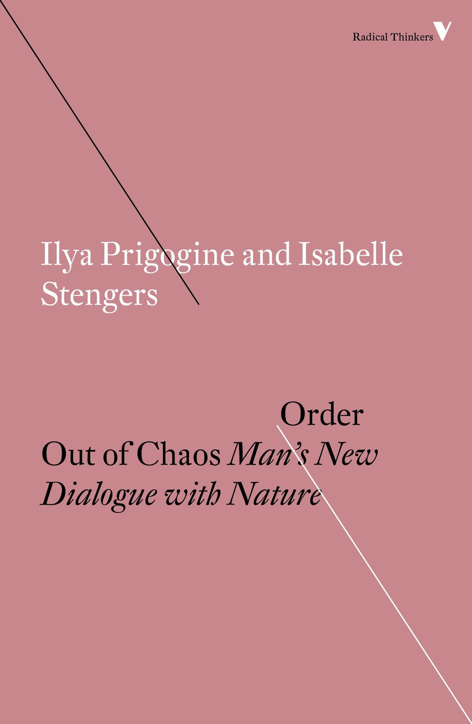 Order Out of Chaos: Man’s New Dialogue with Nature