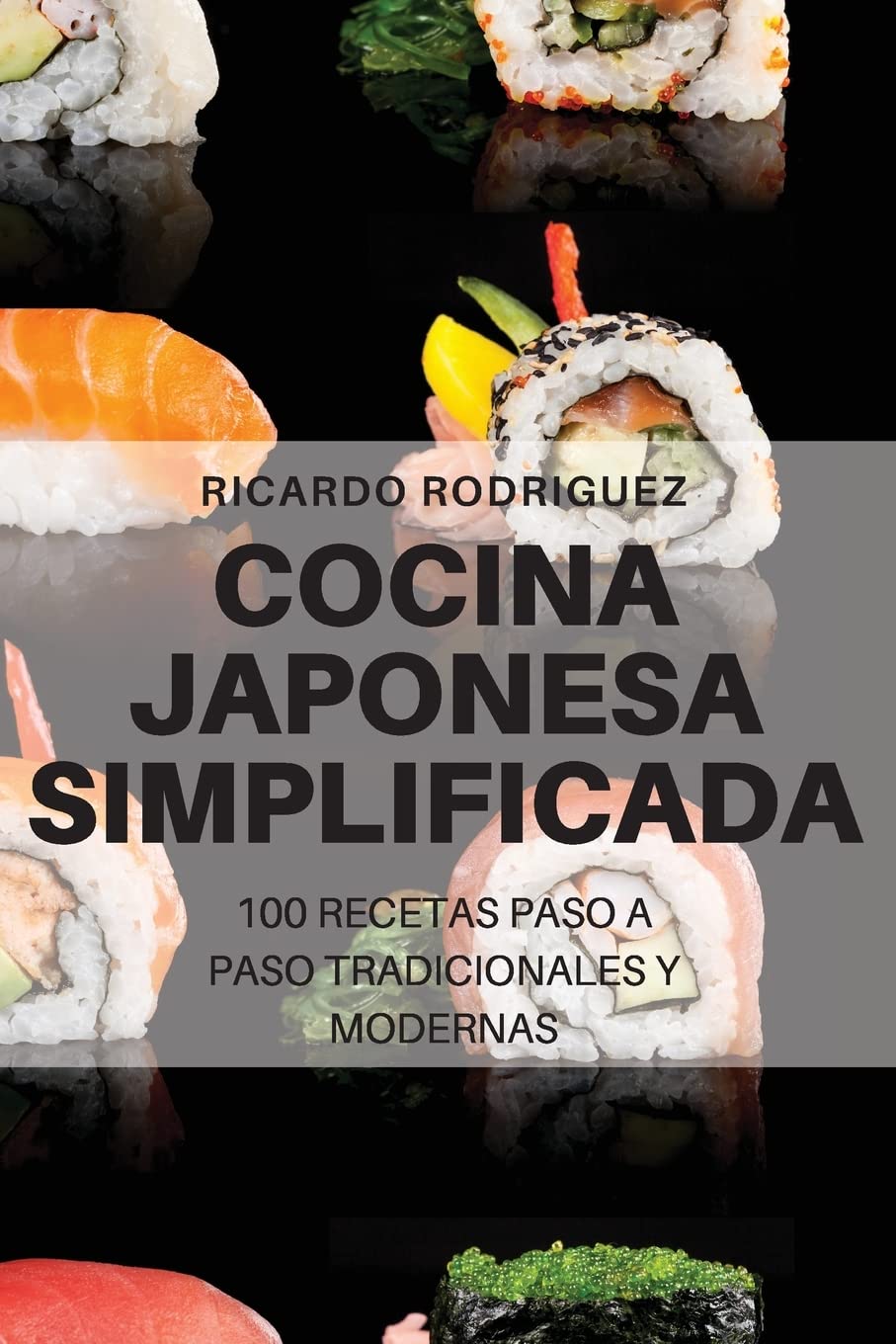 Cocina Japonesa Simplificada (Spanish Edition)