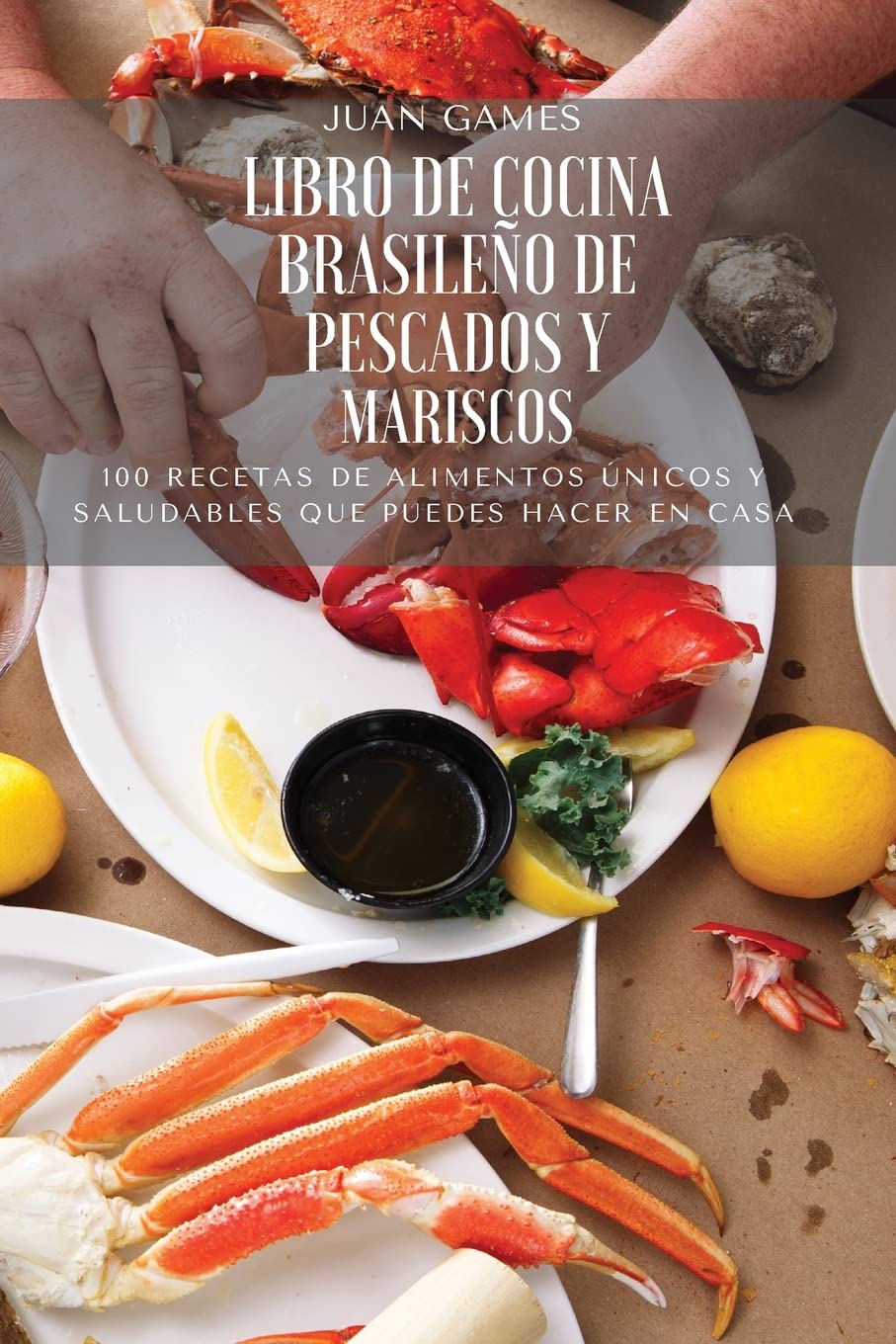 Libro de Cocina Brasileño de Pescados Y Mariscos (Spanish Edition)