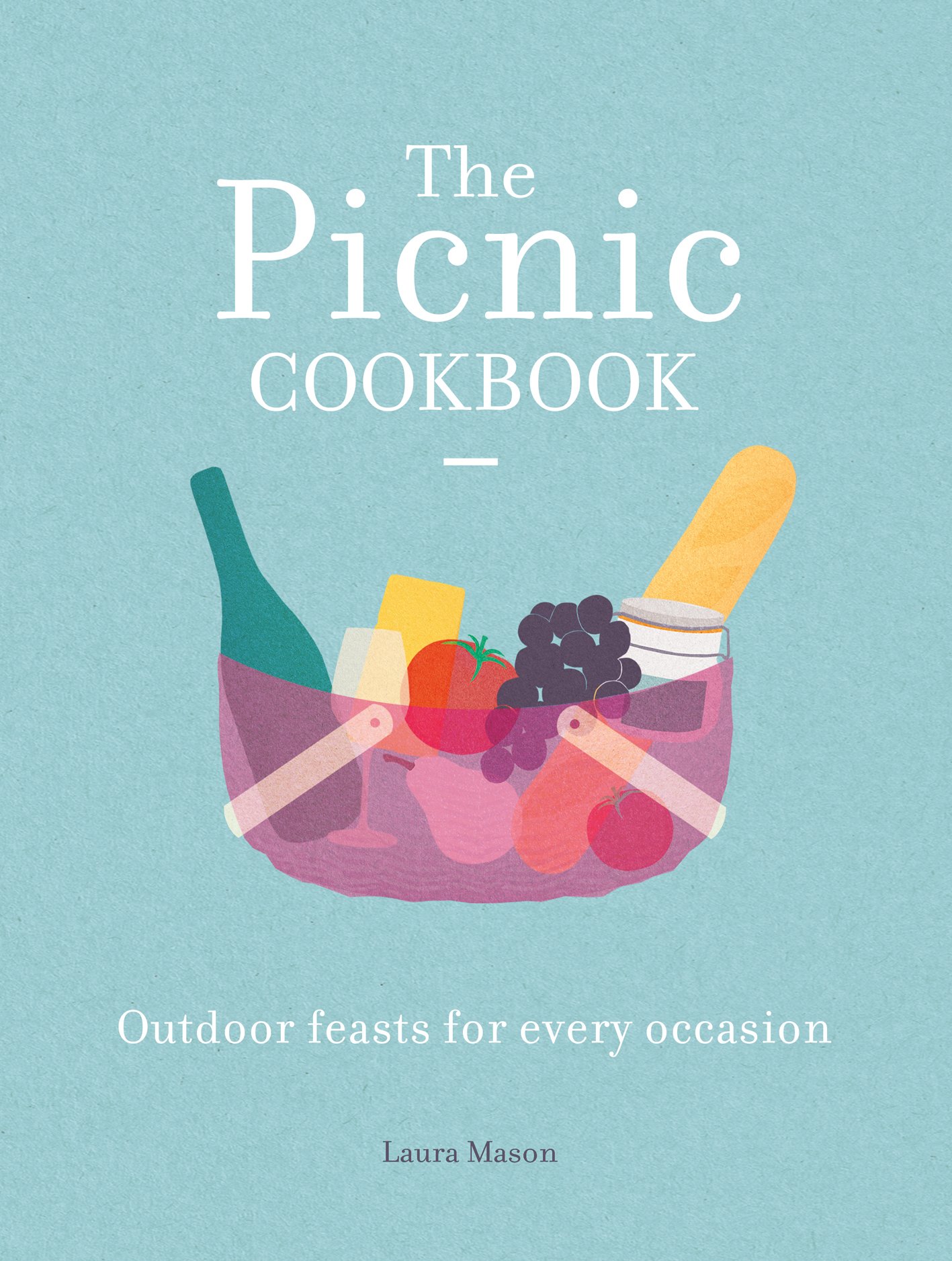The Picnic Cookbook: Outdoor Feasts for Every Occasion (National Trust Food)