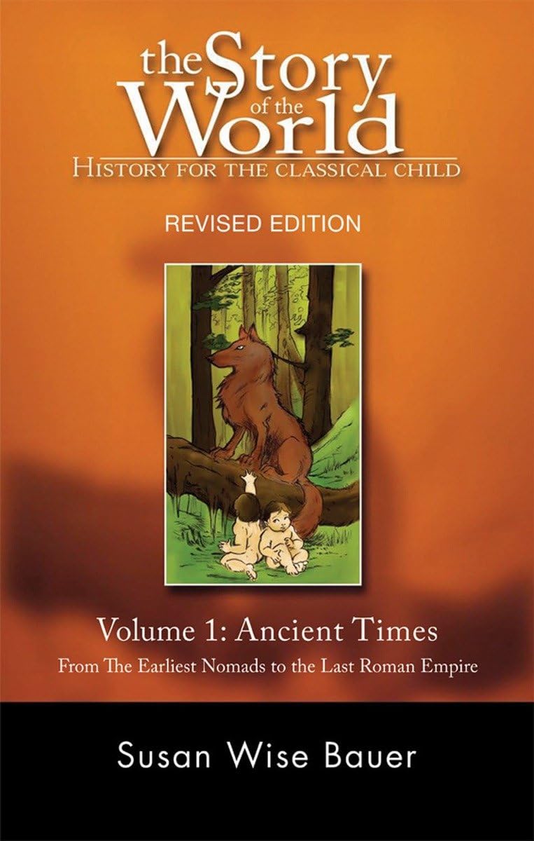 Story of the World, Vol. 1: History for the Classical Child: Ancient Times: 0