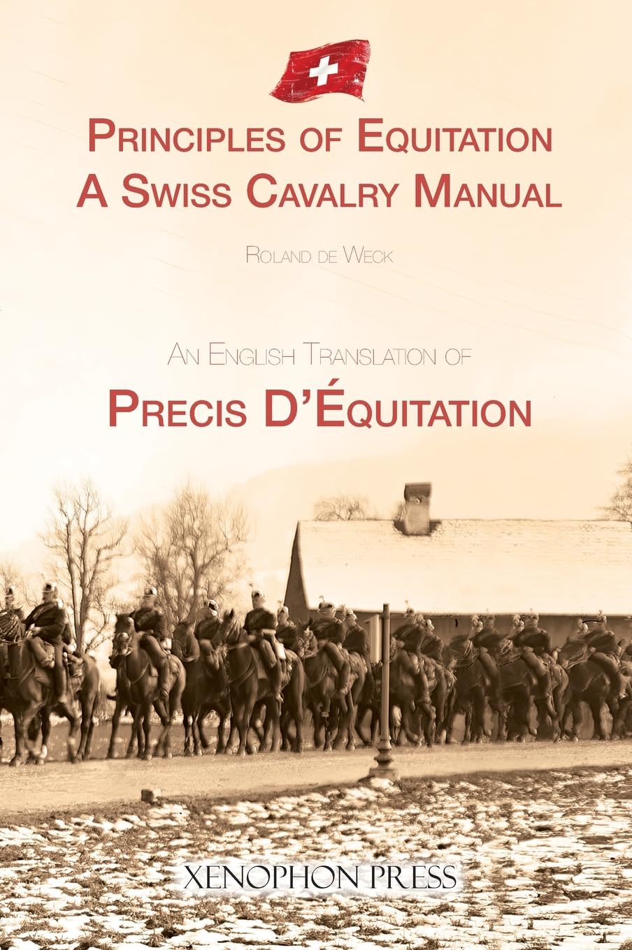 Principles of Equitation: A Swiss Cavalry Manual