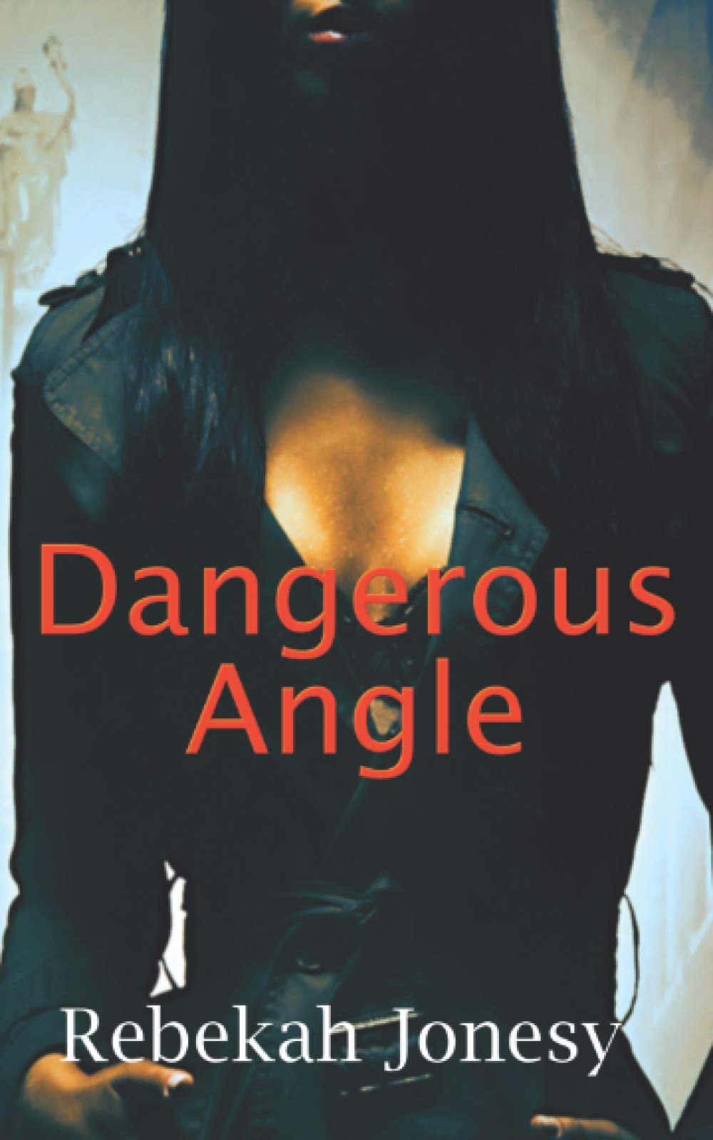 Dangerous Angle