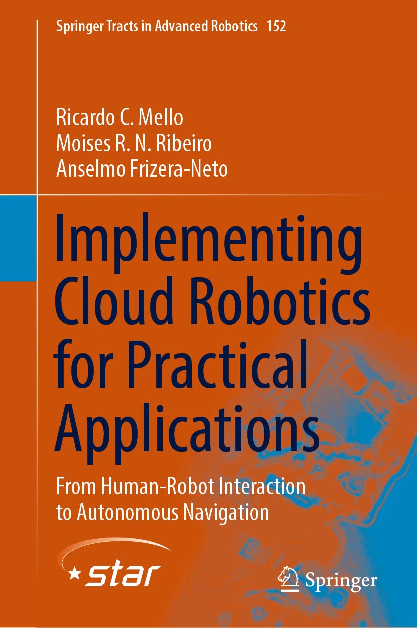Implementing Cloud Robotics for Practical Applications: From Human-Robot Interaction to Autonomous Navigation: 152