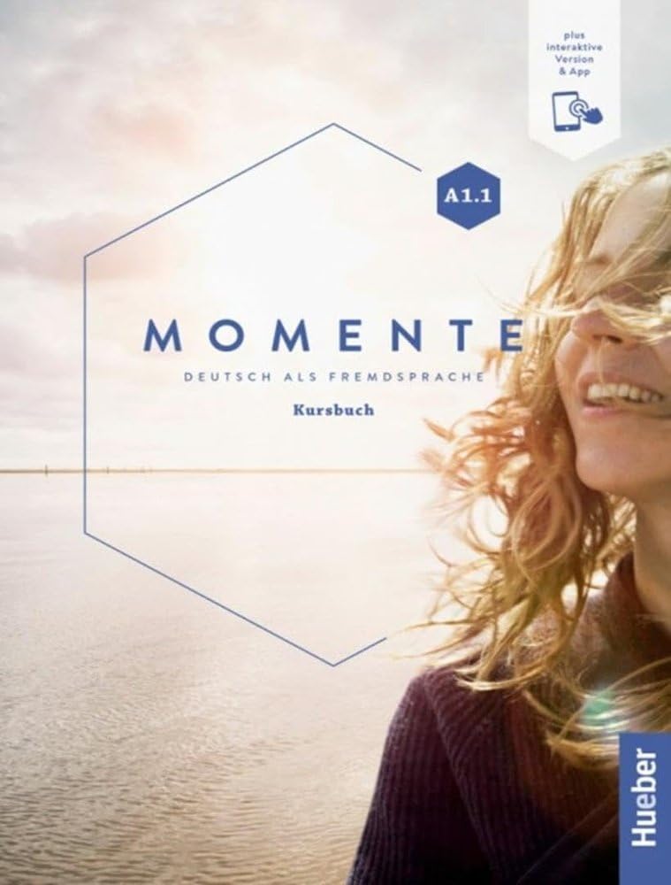Momente in 6 Banden: Kursbuch A1.1 plus interaktive Version