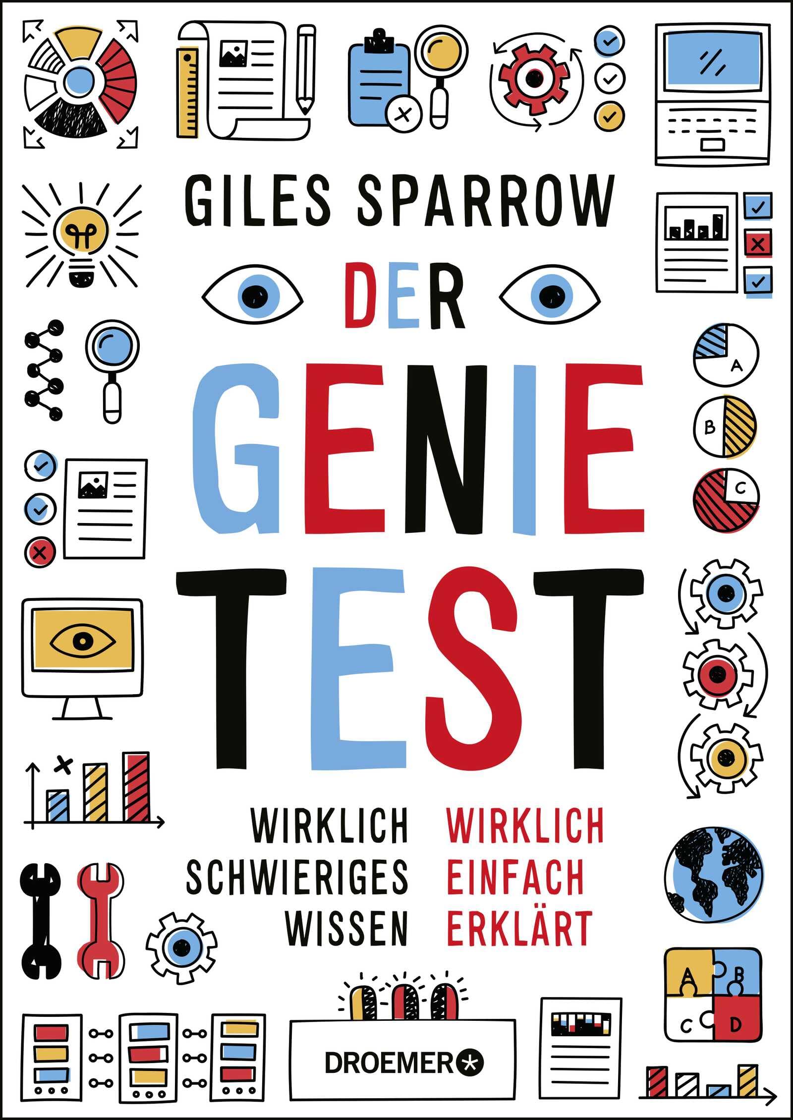 Der Genie-Test: Wirklich schwieriges Wissen wirklich einfach erklärt
