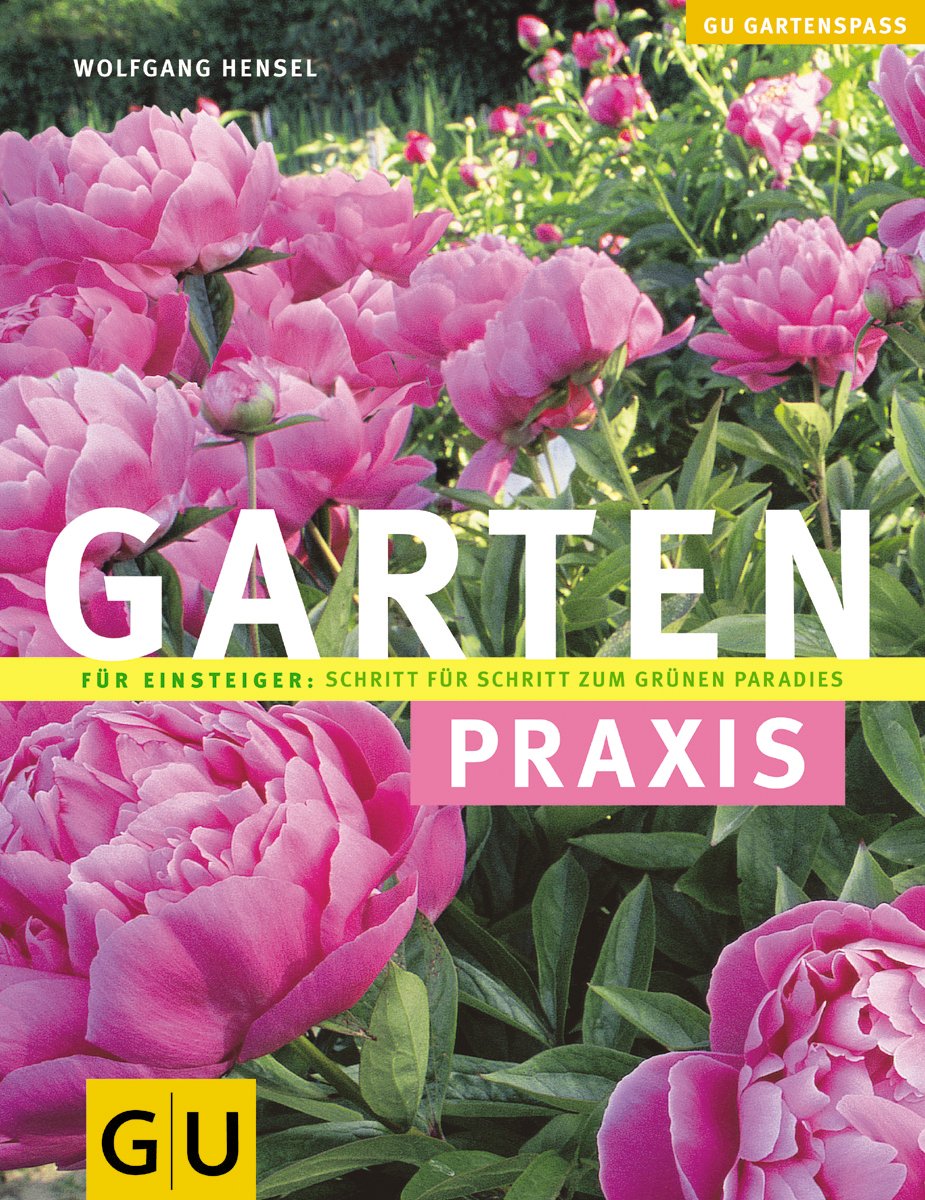 Gartenpraxis (Pflanzenpraxis)